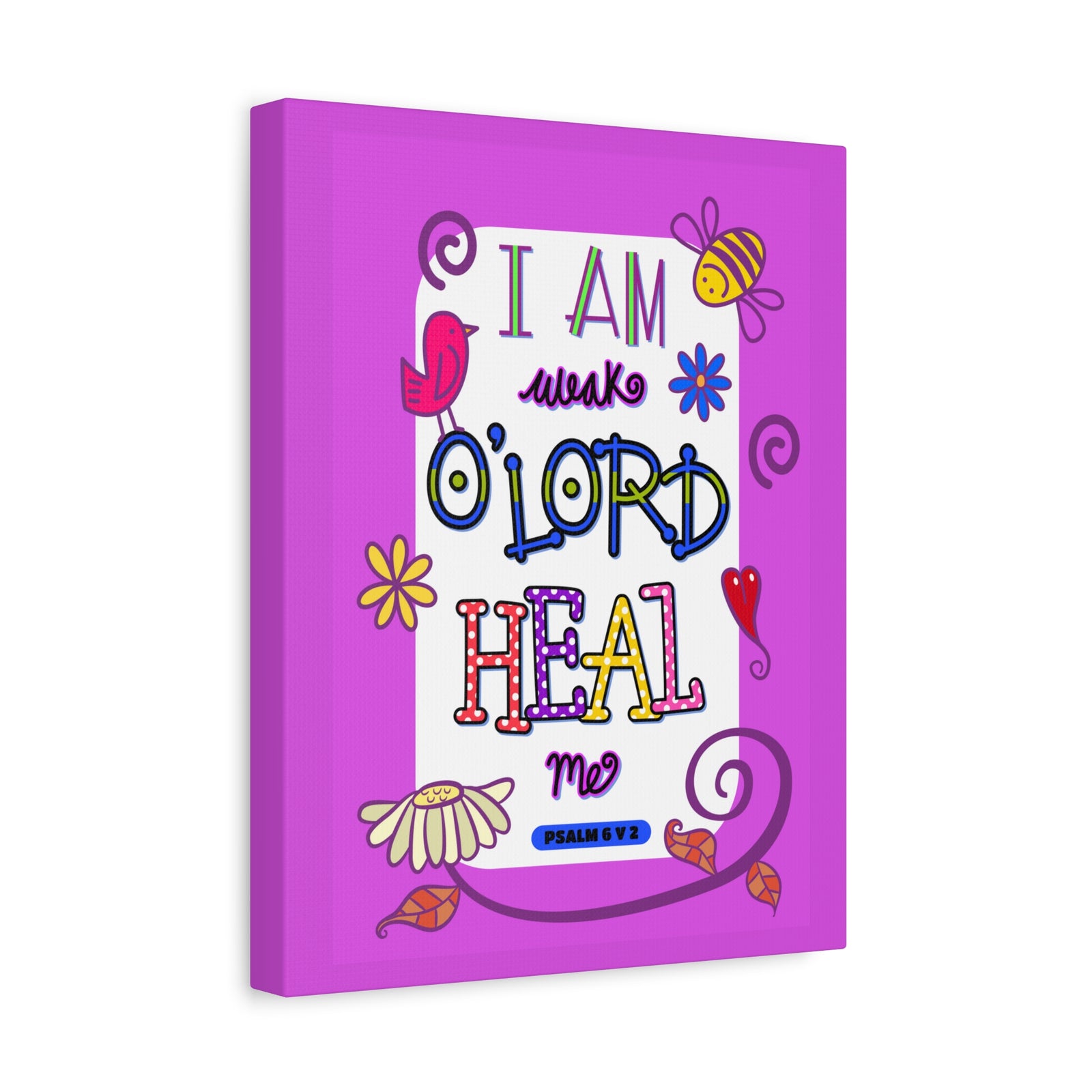 Scripture Walls Lord Heal Me Psalm 6:2 Bible Verse Canvas Christian Wall Art Ready to Hang-Express Your Love Gifts