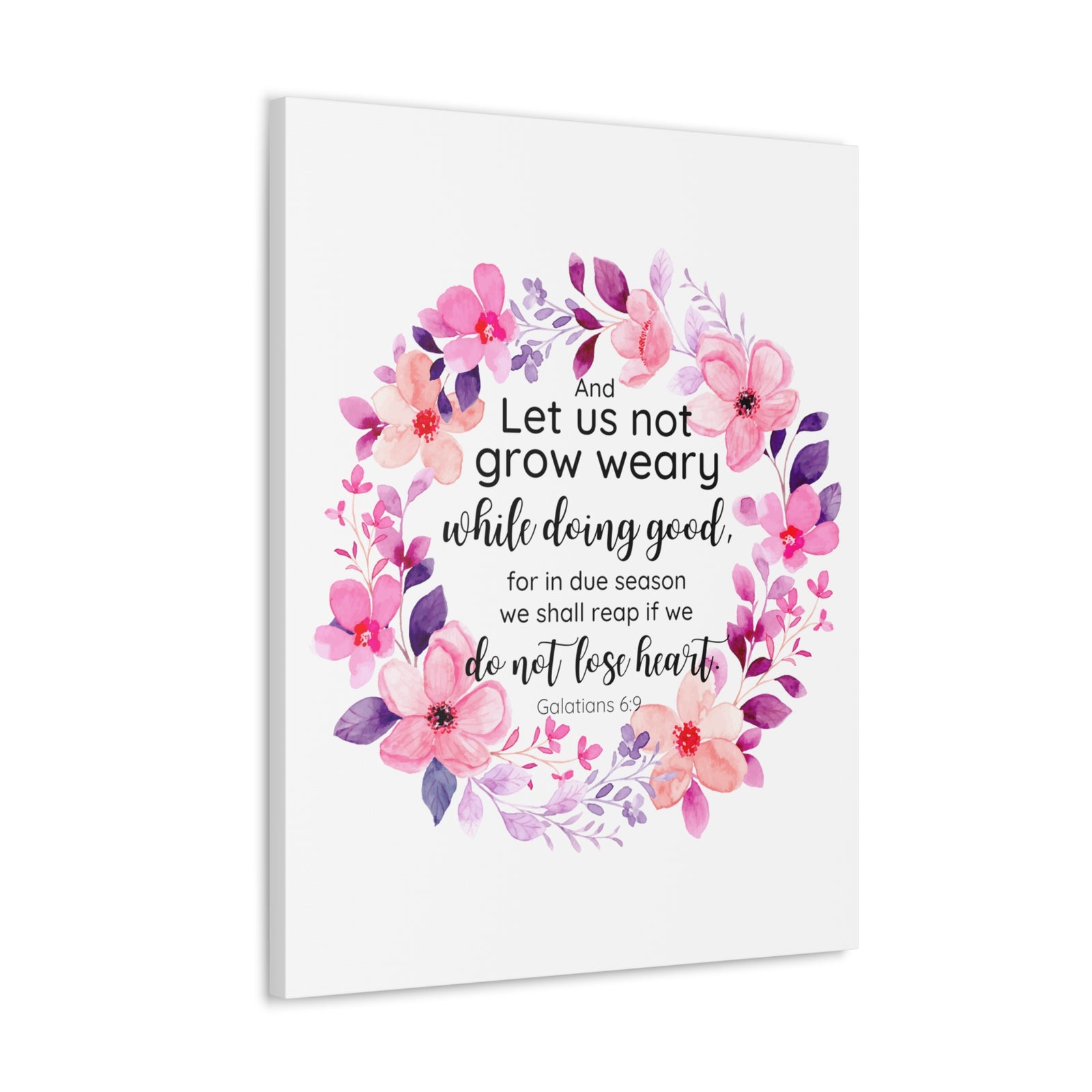 Scripture Walls Galatians 6:9 Let Us Not Grow Weary Bible Verse Canvas Christian Wall Art Ready to Hang Unframed-Express Your Love Gifts