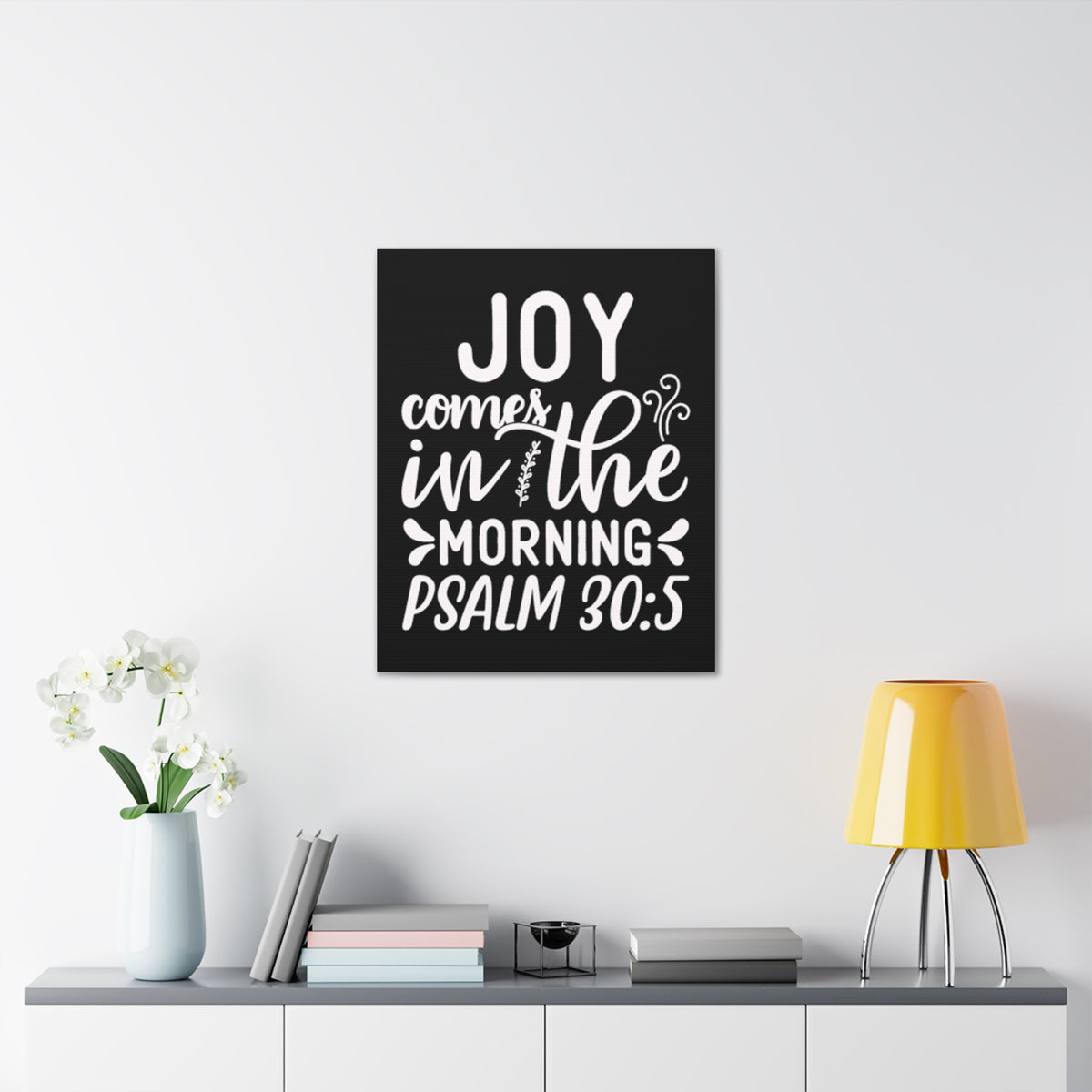 Scripture Walls Psalm 30:5 Joy Comes in The Morning Black Bible Verse Canvas Christian Wall Art Ready to Hang Unframed-Express Your Love Gifts