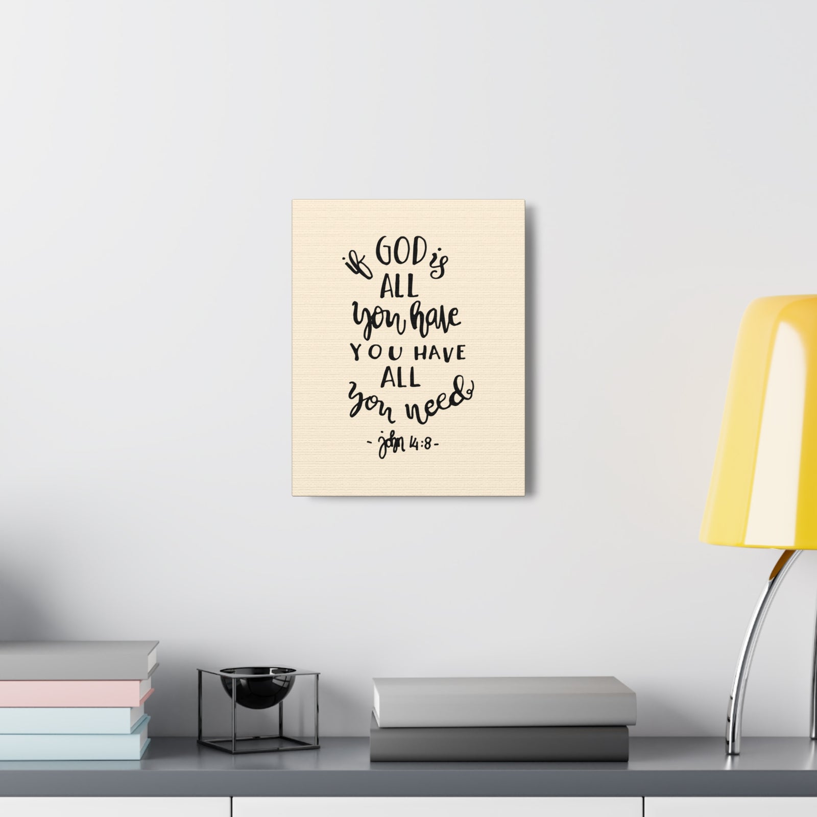 Scripture Canvas If God Is All You Have John 14:8 Christian Wall Art Bible Verse Print Ready To Hang-Express Your Love Gifts
