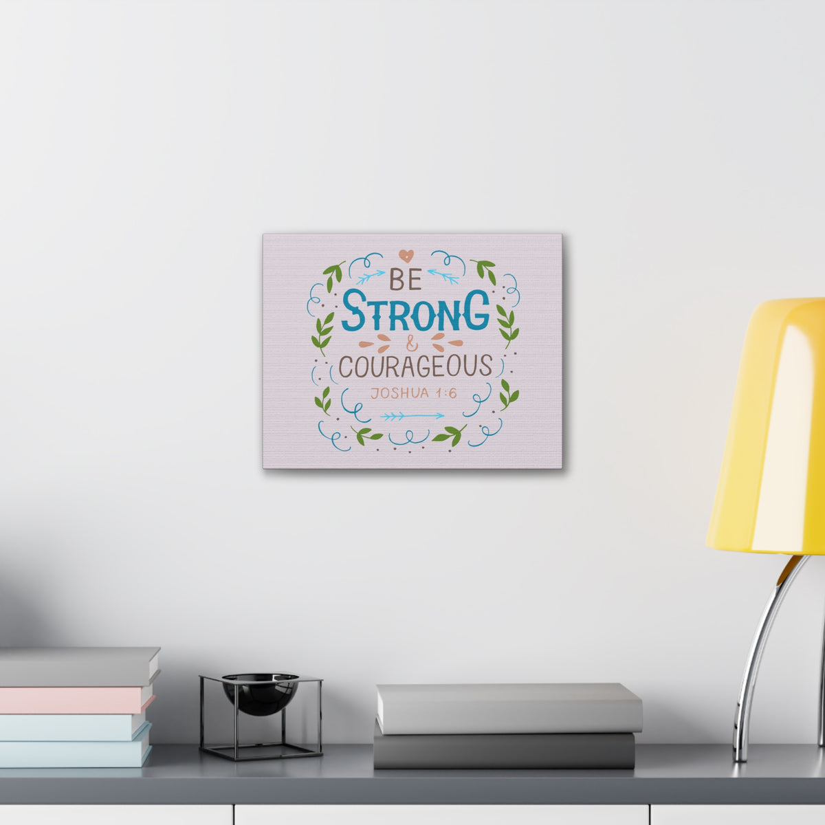 Scripture Canvas Be Strong And Courageous Joshua 1:6 Christian Wall Art Bible Verse Print Ready To Hang-Express Your Love Gifts