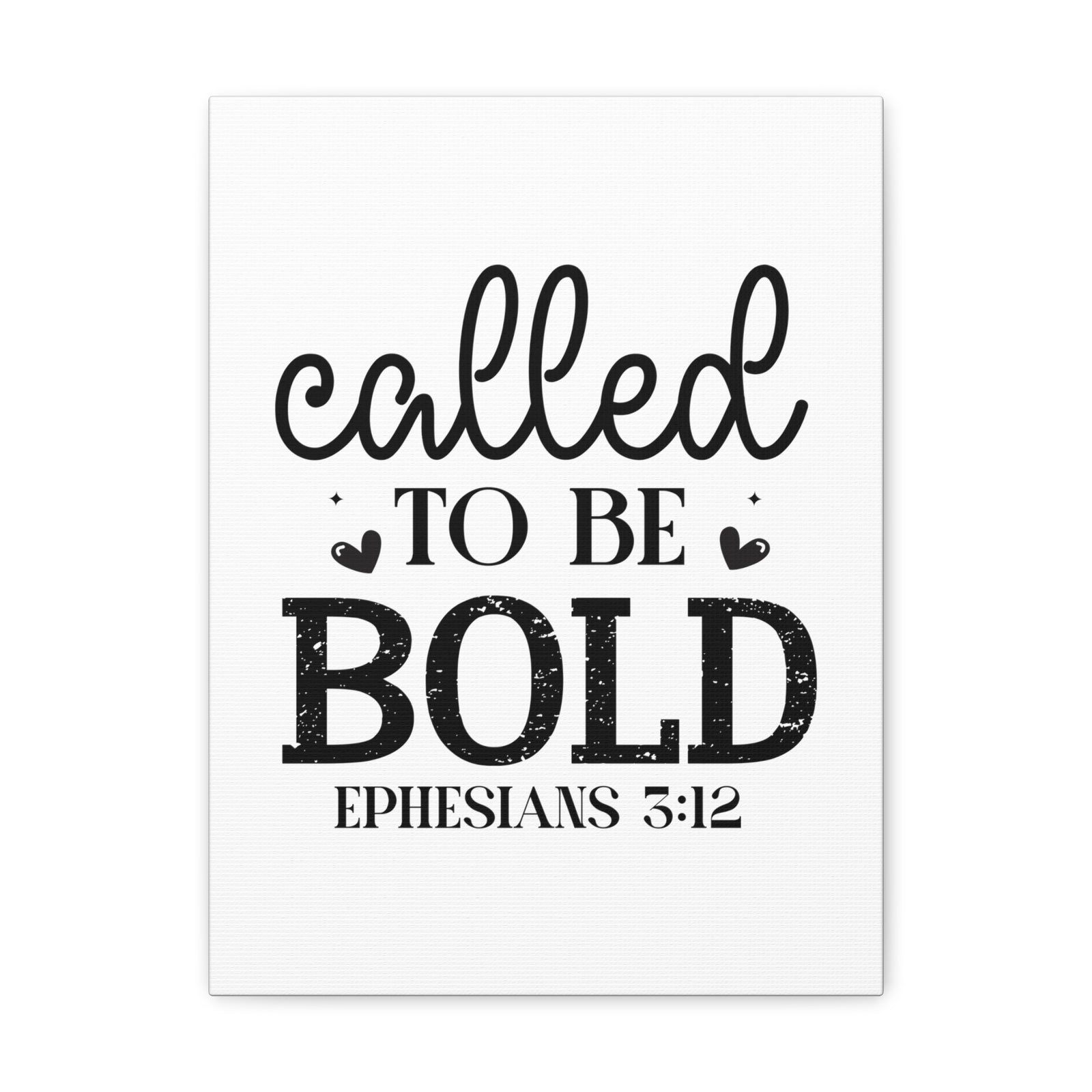 Scripture Walls Ephesians 3:12 Called To Be Bold Bible Verse Canvas Christian Wall Art Ready to Hang Unframed-Express Your Love Gifts