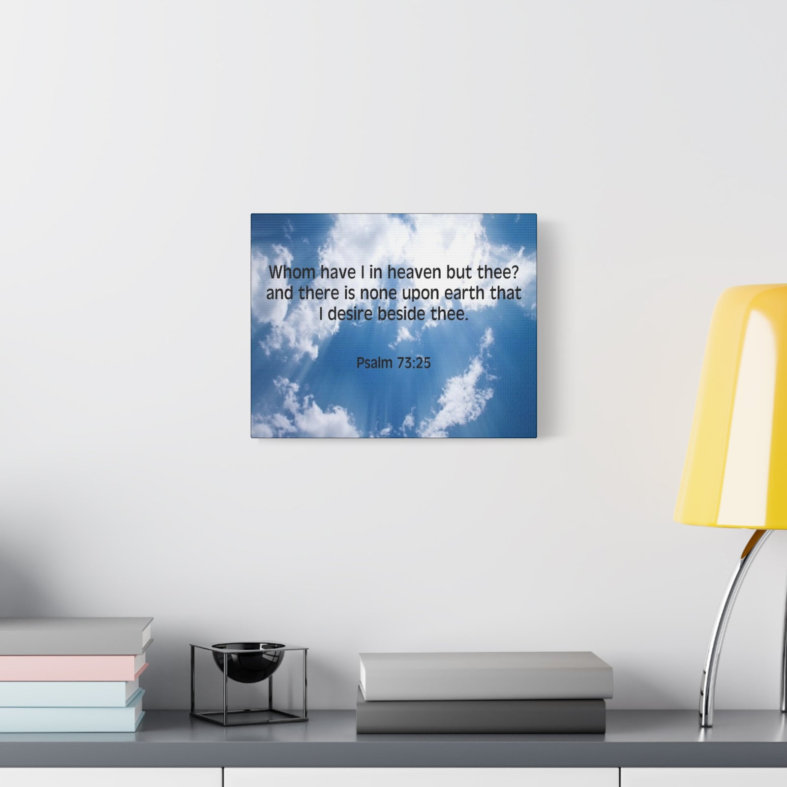 Scripture Canvas Whom Have I Psalm 73:25 Christian Wall Art Bible Verse Print Ready to Hang-Express Your Love Gifts
