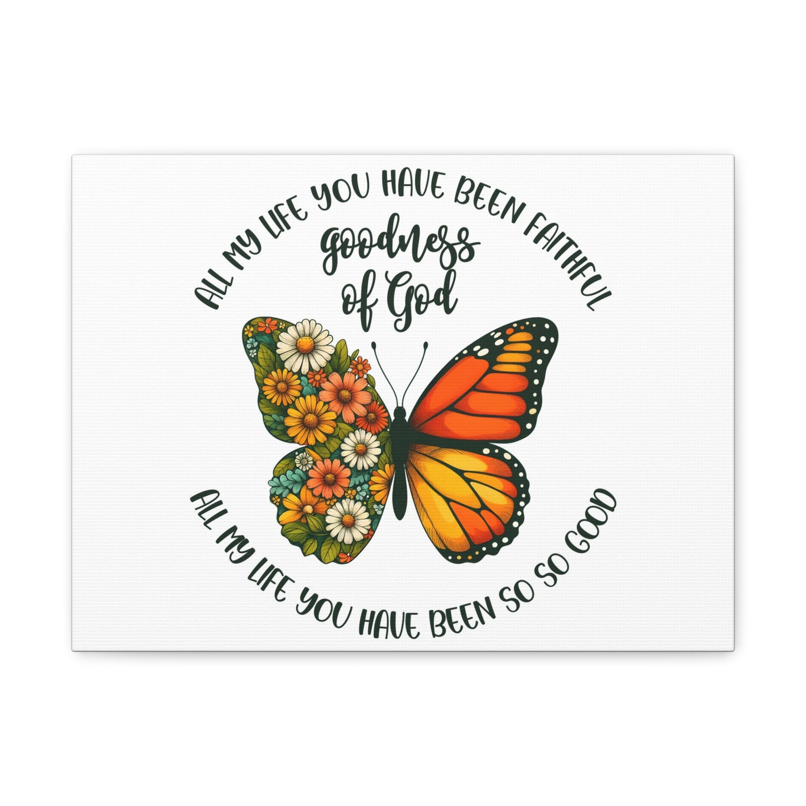 Scripture Walls Goodness of God Butterfly Bible Verse Canvas Christian Wall Art Ready to Hang Unframed-Express Your Love Gifts