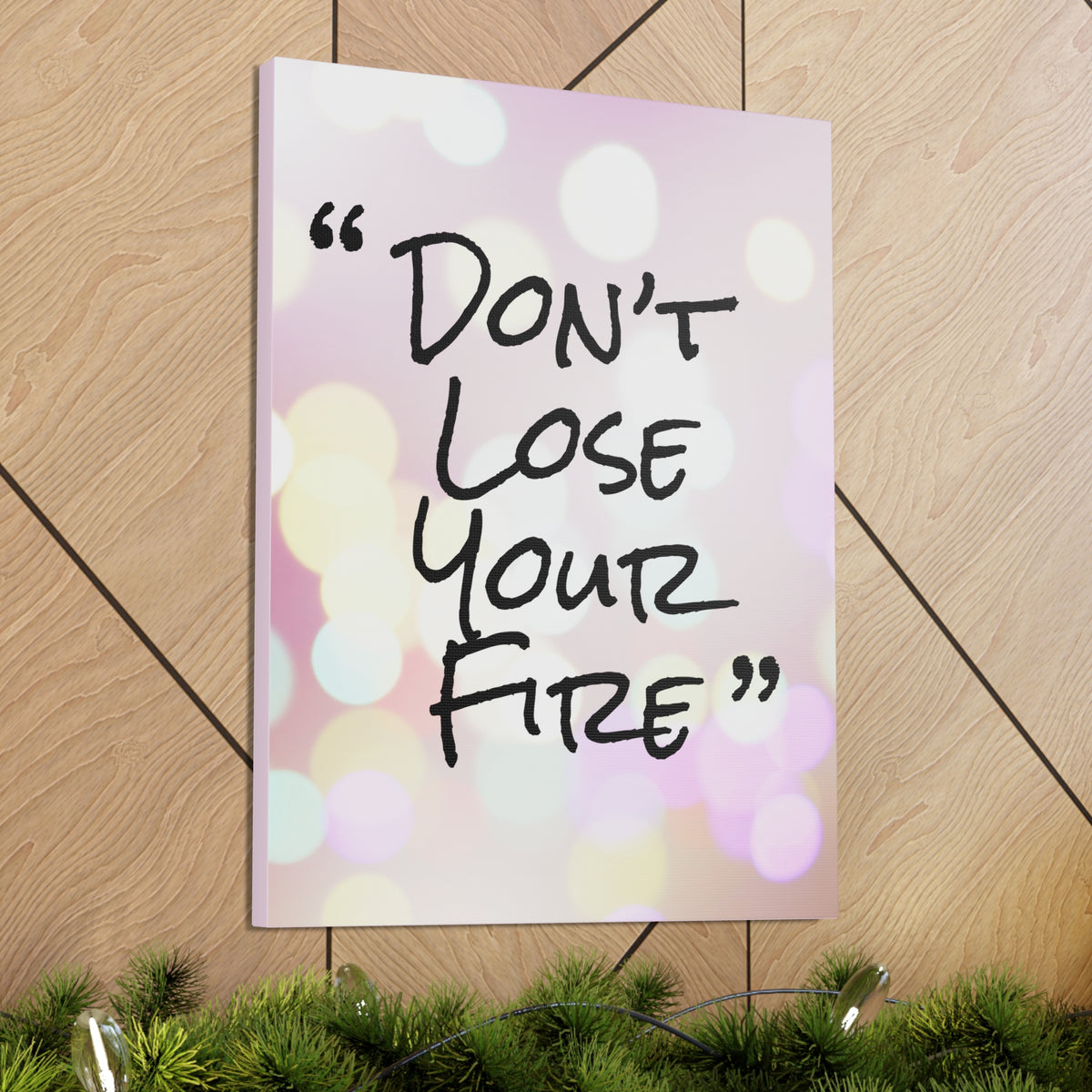 Inspirational Quote Canvas Don't Lose Your Fire Motivational Print Ready to Hang Artwork-Express Your Love Gifts