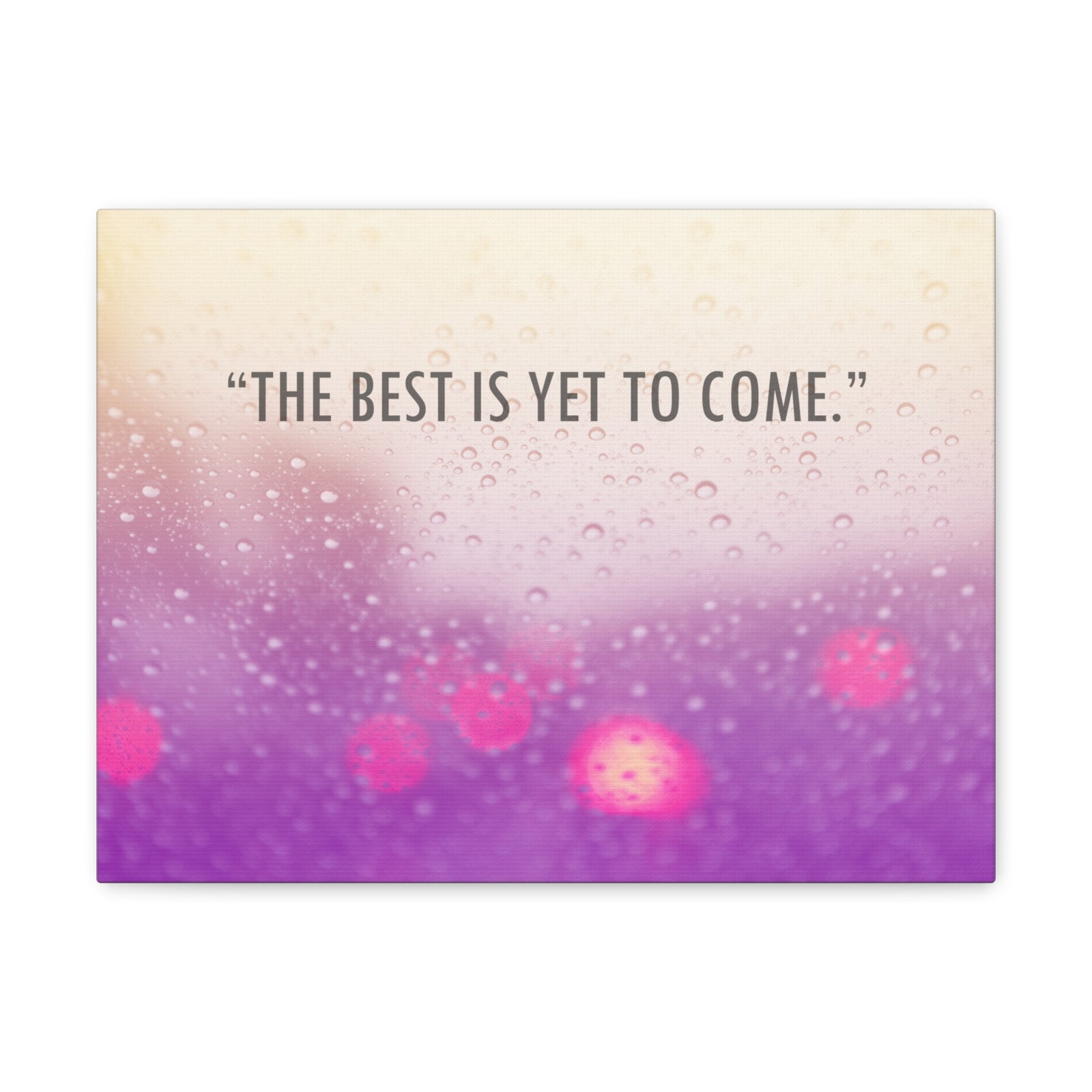 Inspirational Quote Canvas The Best Is Yet To Come Motivational Print Ready to Hang Artwork-Express Your Love Gifts