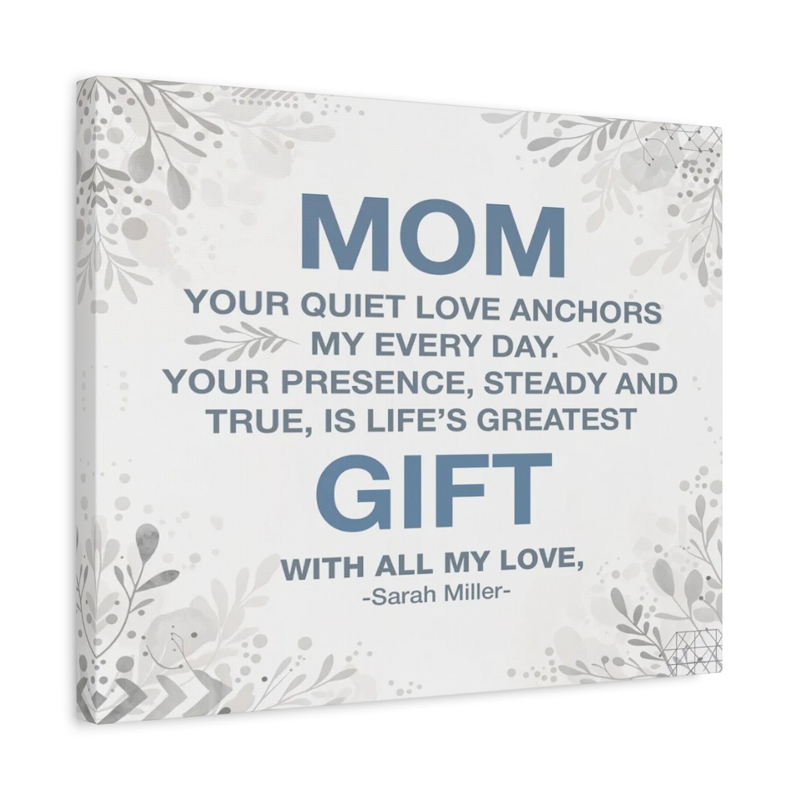 Personalized To Mom Every Day With You Is a Gift Custom Canvas Wall Art-Express Your Love Gifts