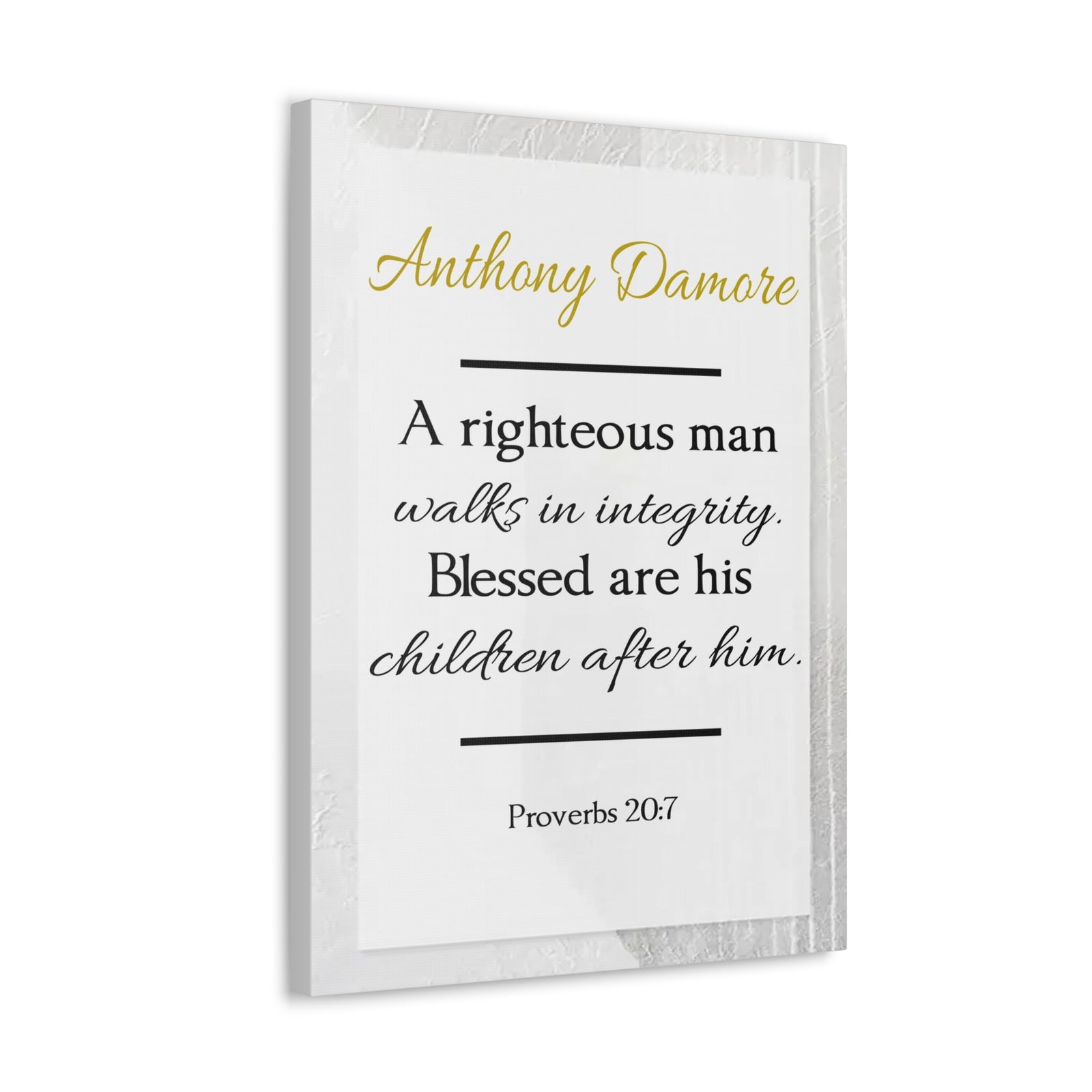 Scripture Walls Personalized A Righteous Man Proverbs 20:7 Bible Chapter Canvas Christian Wall Art Ready to Hang-Express Your Love Gifts