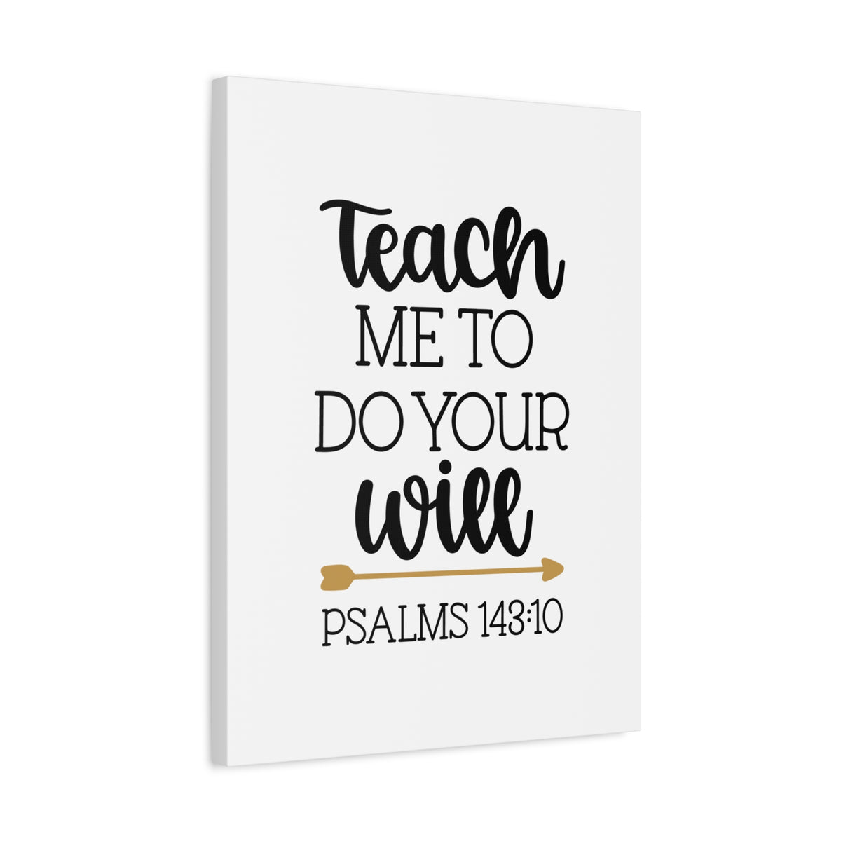 Scripture Canvas Do Your Will Psalms 143:10 Christian Wall Art Bible Verse Print Ready to Hang-Express Your Love Gifts