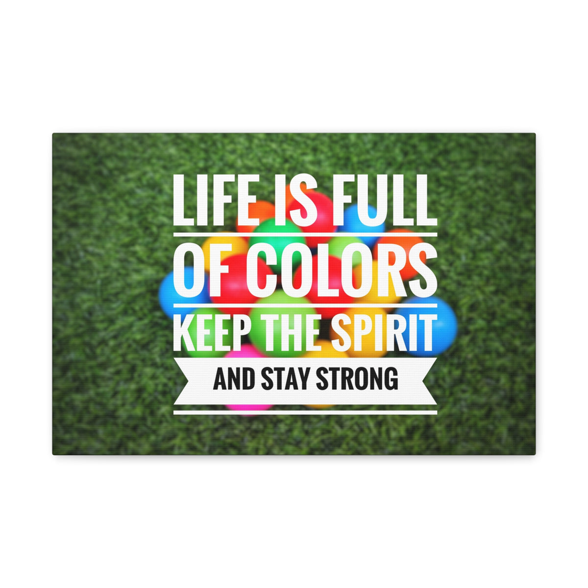 Inspirational Quote Canvas Life Is Full Of Colors Motivational Print Ready to Hang Artwork-Express Your Love Gifts