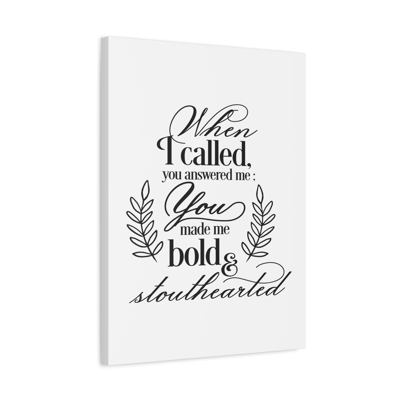 Scripture Canvas When I Called Psalm 138 1 Christian Wall Art Print Ready to Hang-Express Your Love Gifts