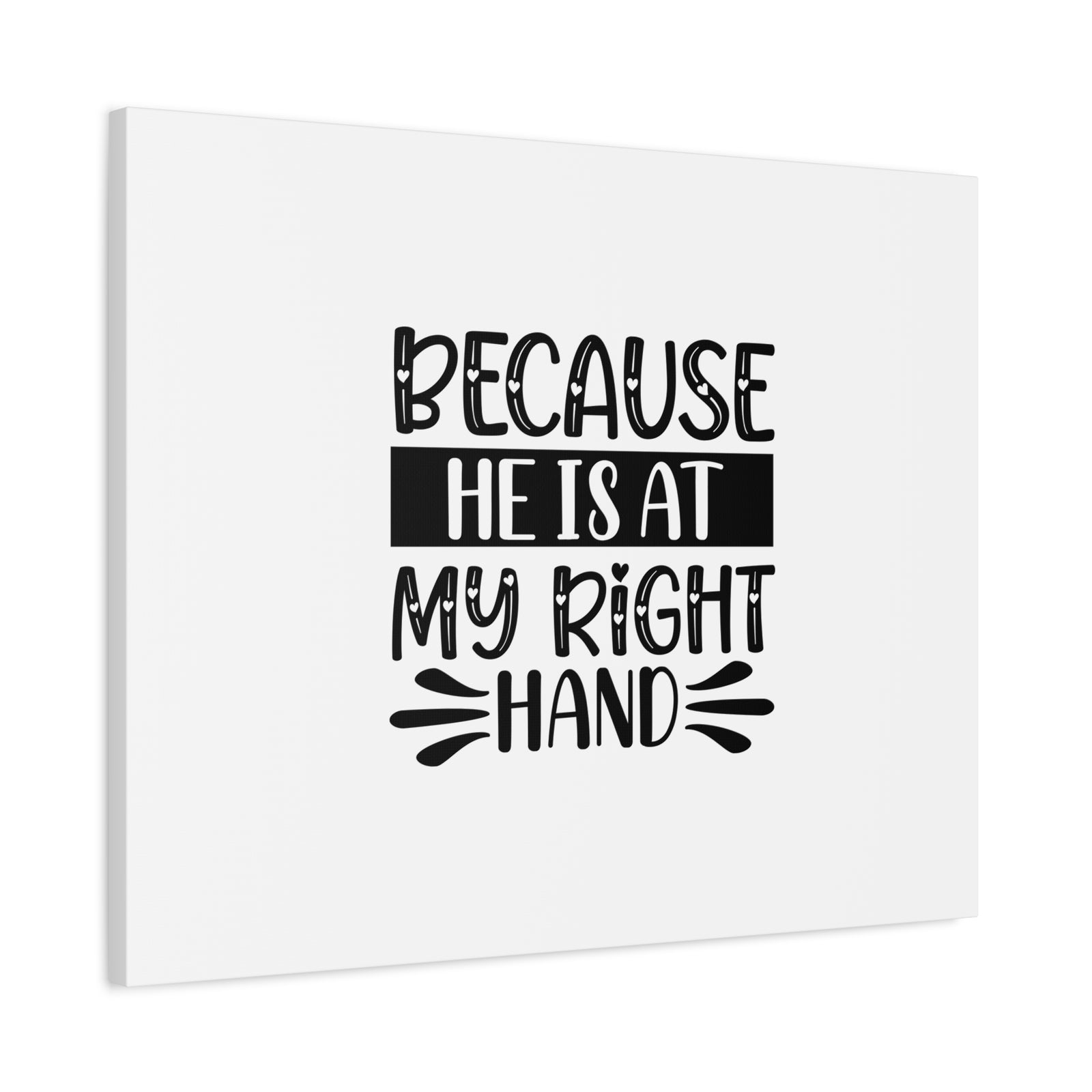Scripture Canvas He Is At My Right Hand Psalm 139:10 Christian Wall Art Bible Verse Print Ready to Hang-Express Your Love Gifts