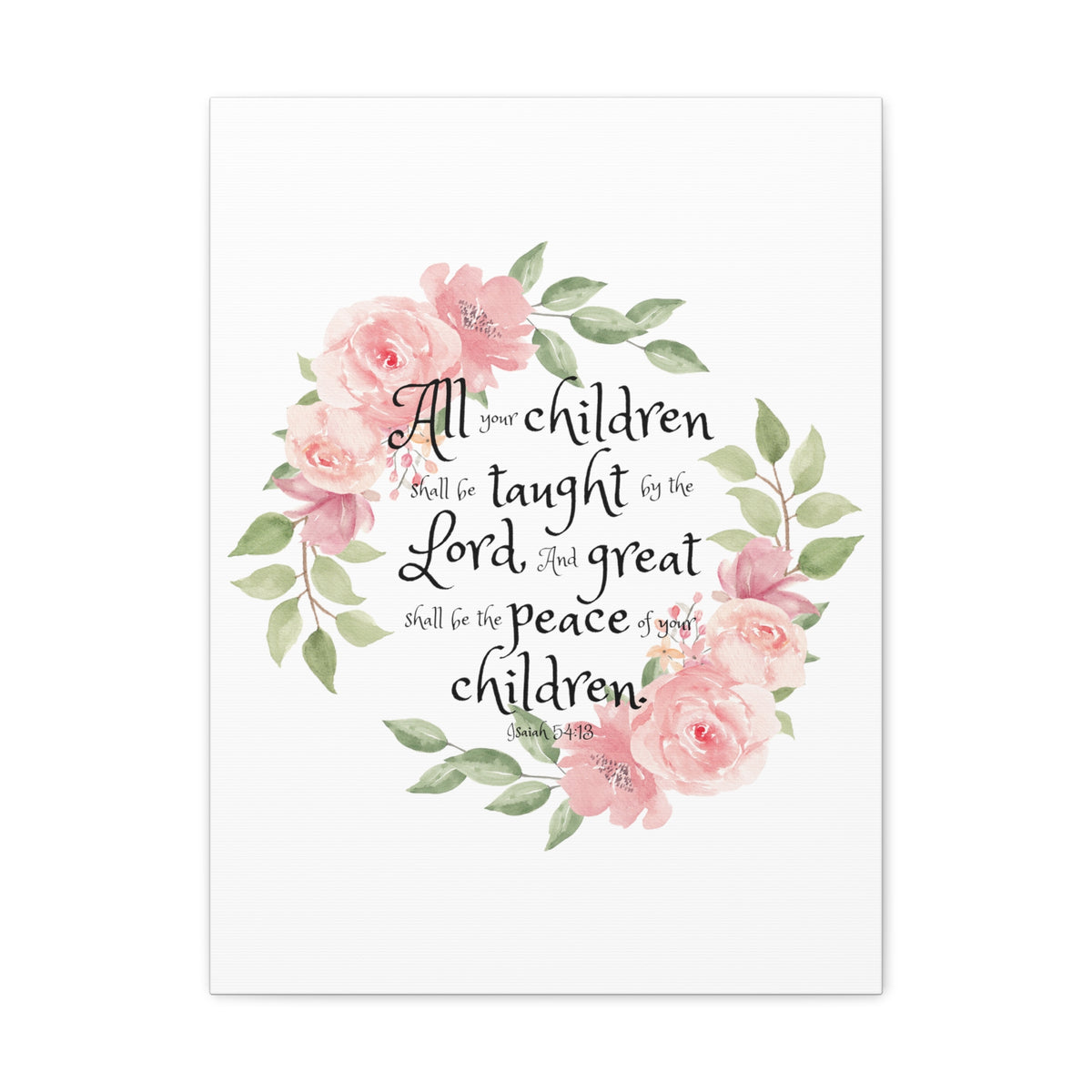 Scripture Walls Isaiah 54:13 All Your Children Bible Verse Canvas Christian Wall Art Ready to Hang Unframed-Express Your Love Gifts