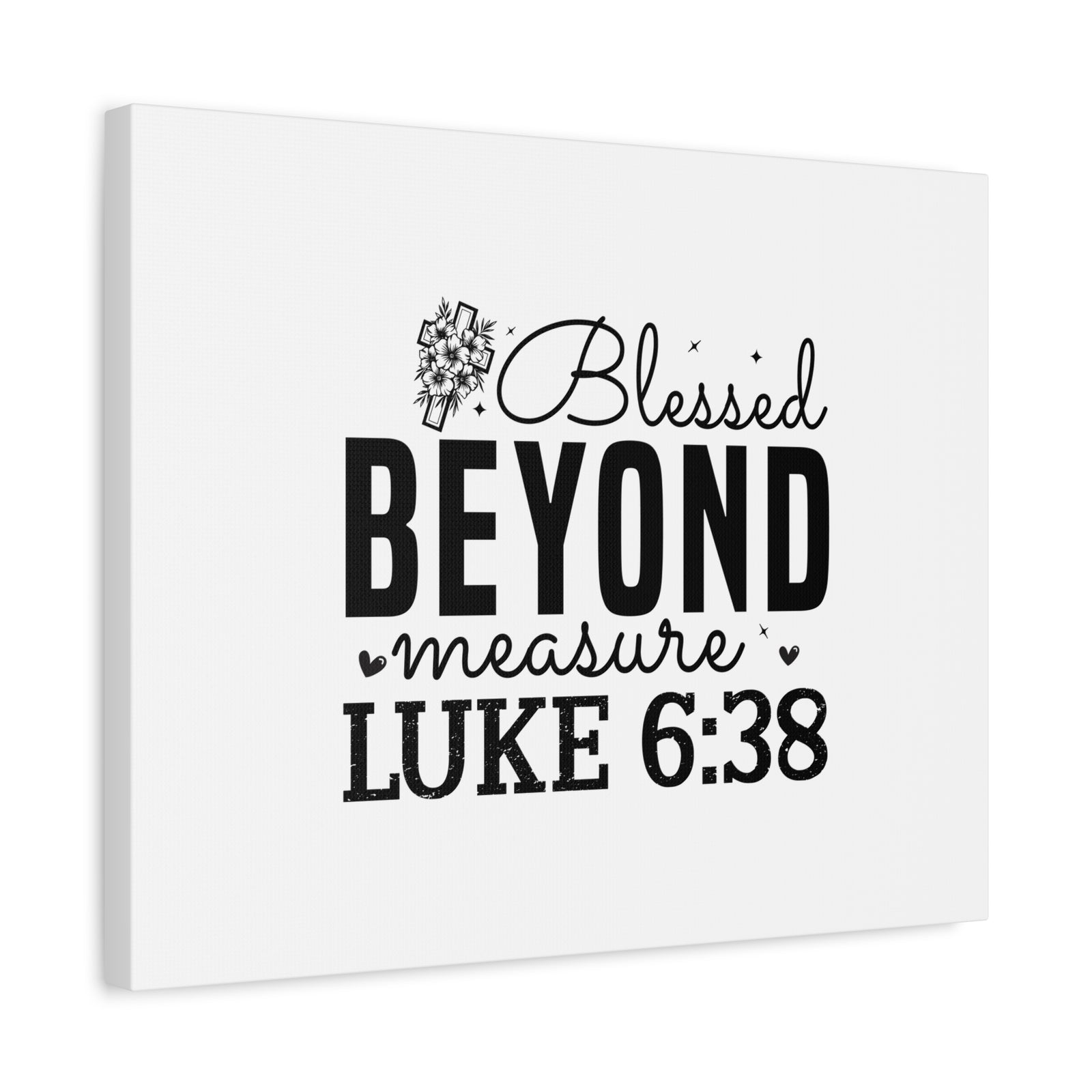 Scripture Walls Luke 6:38 Blesed Beyond Measure Bible Verse Canvas Christian Wall Art Ready to Hang Unframed-Express Your Love Gifts