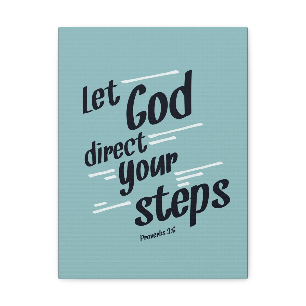 Scripture Walls God Direct Your Steps Proverbs 3:6 Bible Verse Canvas Christian Wall Art Ready to Hang-Express Your Love Gifts
