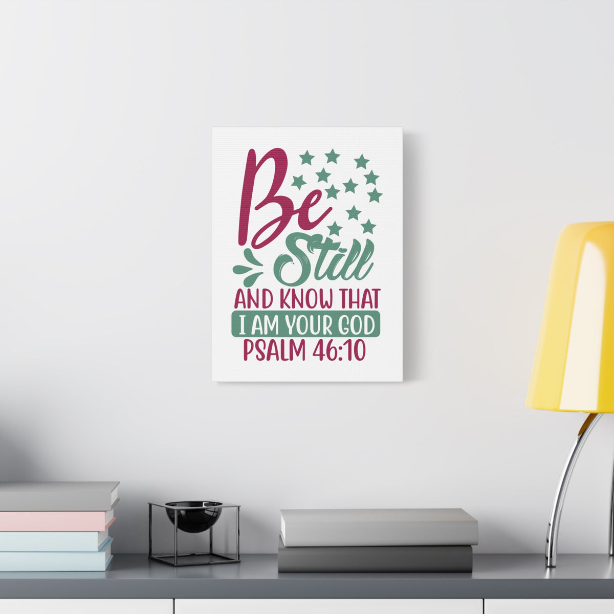 Scripture Canvas Be Still And Know That I Psalm 46:10 Christian Wall Art Print Ready to Hang-Express Your Love Gifts
