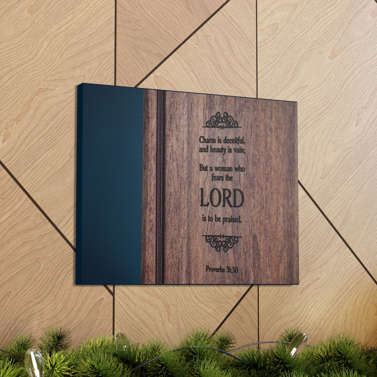 Scripture Walls To Be Praised Proverbs 31:30 Bible Verse Canvas Christian Wall Art Ready to Hang-Express Your Love Gifts