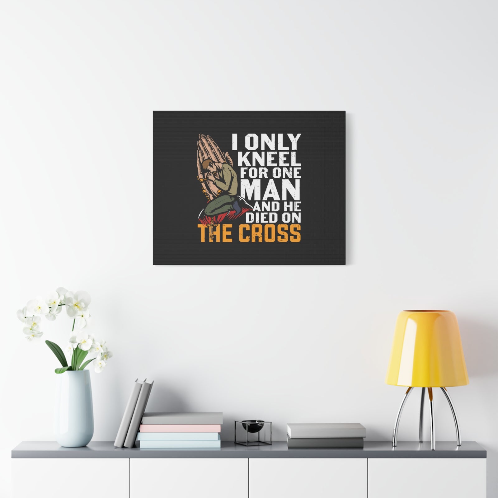 Scripture Canvas Only Kneel For One Man Psalm 95:6 Christian Wall Art Bible Verse Print Ready to Hang-Express Your Love Gifts