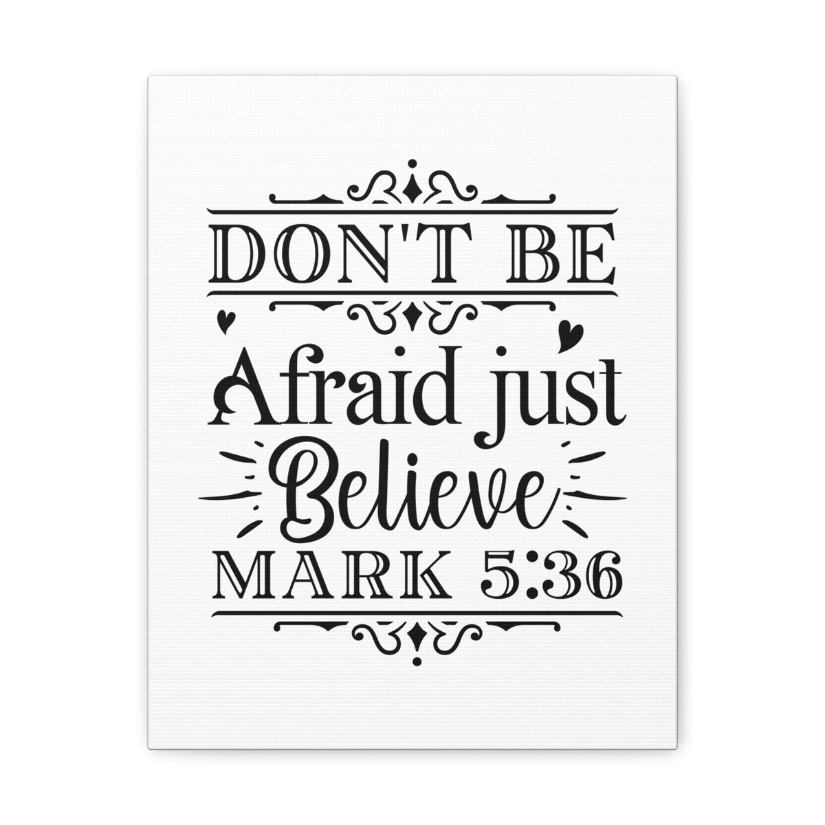 Scripture Walls Mark 5:36 Don't Be Afraid Bible Verse Canvas Christian Wall Art Ready to Hang Unframed-Express Your Love Gifts