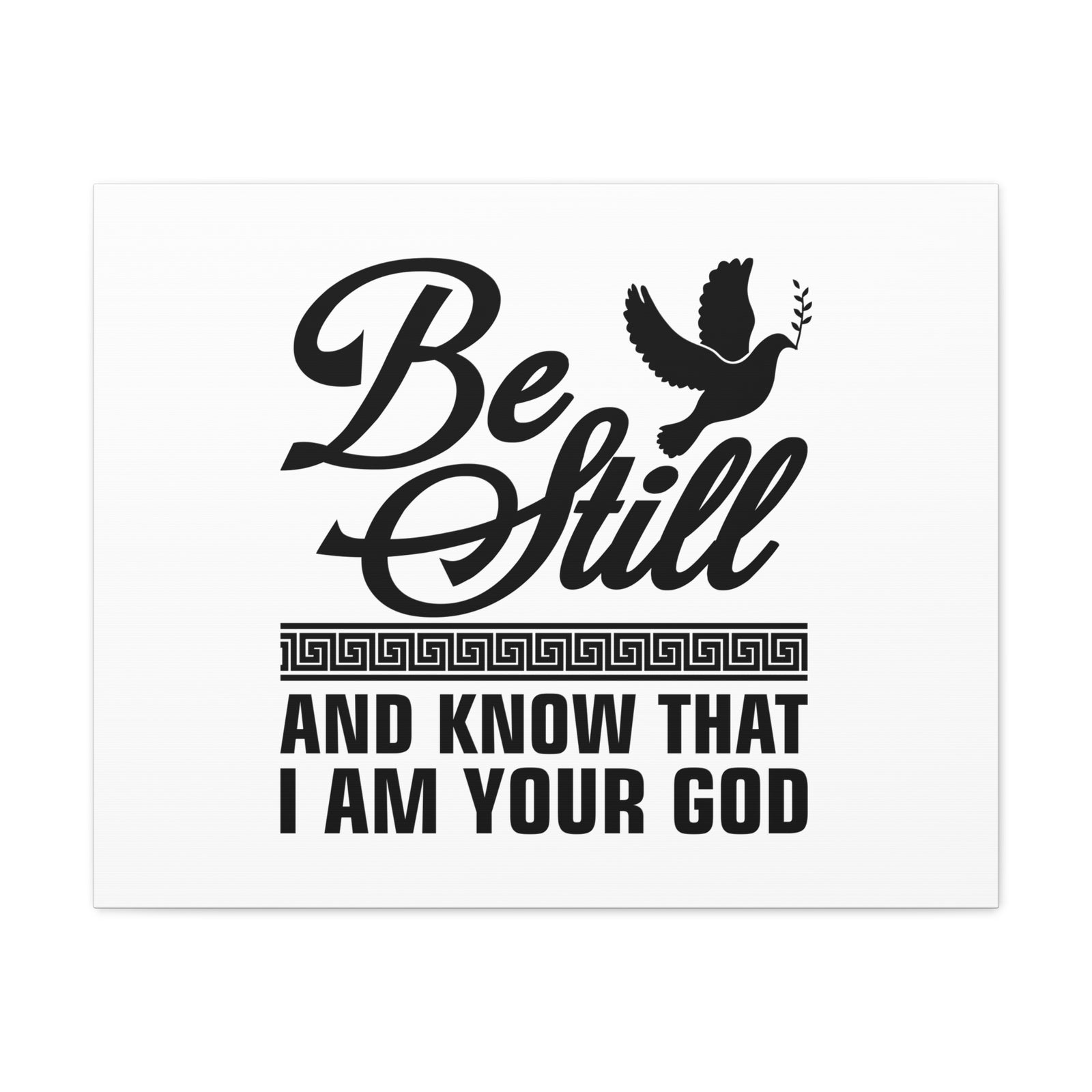 Scripture Canvas Be Still And Know That I Am Your God Psalm 46:10 Christian Wall Art Bible Verse Print Ready to Hang-Express Your Love Gifts