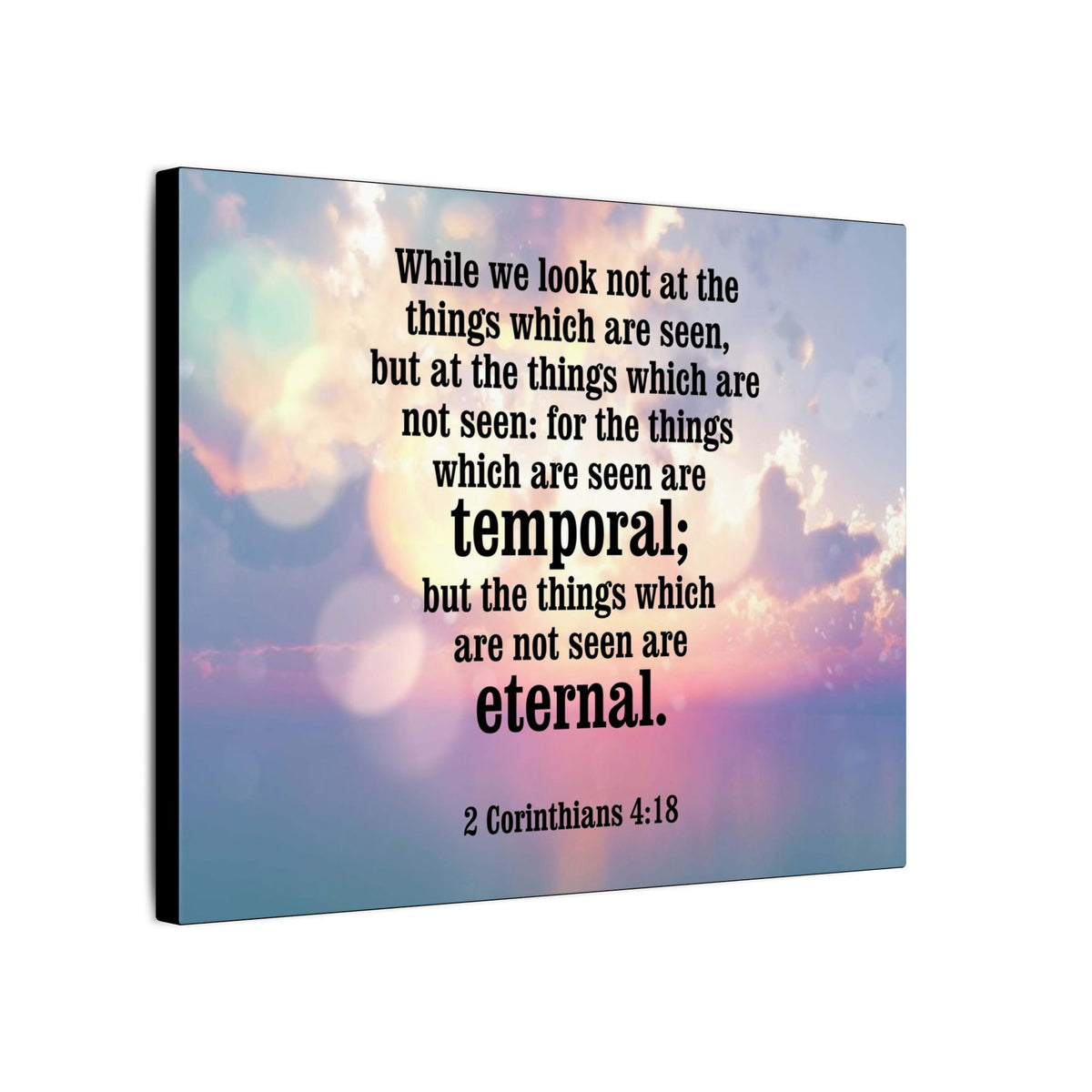 Scripture Canvas Temporal and Eternal Things 2 Corinthians 4:18 Christian Wall Art Bible Verse Print Ready to Hang-Express Your Love Gifts
