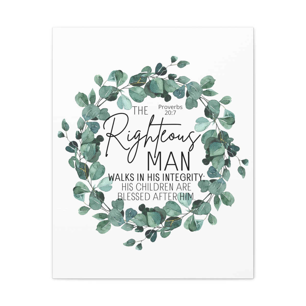 Scripture Walls Proverbs 20:7 The Righteous Man Bible Verse Canvas Christian Wall Art Ready to Hang Unframed-Express Your Love Gifts