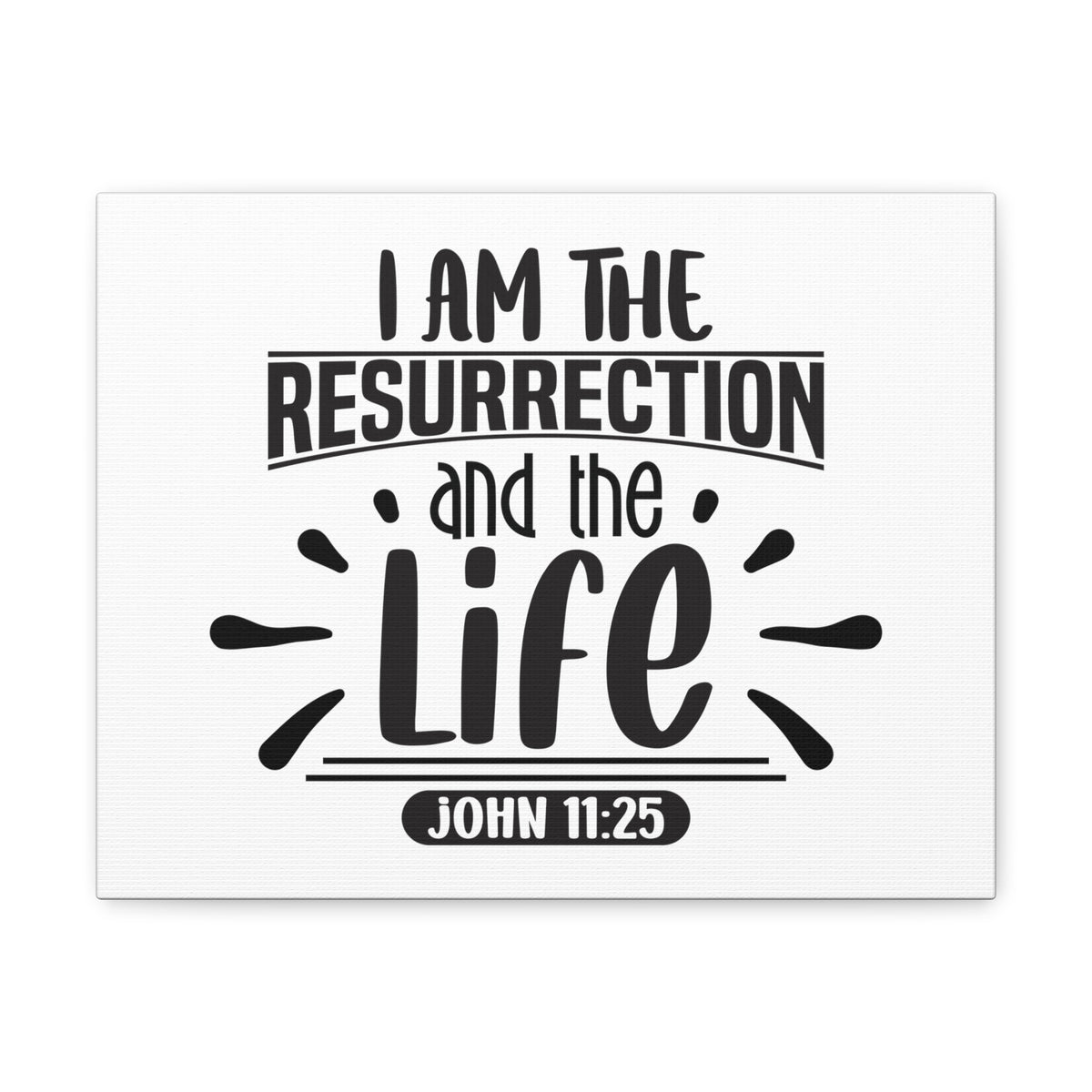 Scripture Walls John 11:25 I Am The Ressurection Bible Verse Canvas Christian Wall Art Ready to Hang Unframed-Express Your Love Gifts