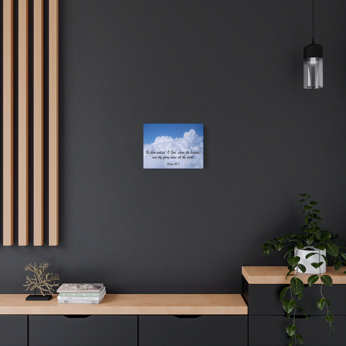 Scripture Canvas Be Thous Exalted Psalm 108:5 Christian Wall Art Bible Verse Print Ready to Hang-Express Your Love Gifts