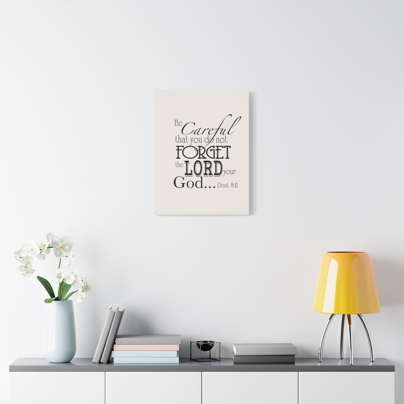 Scripture Walls Deuteronomy 8:11 Be Careful Bible Verse Canvas Christian Wall Art Ready to Hang Unframed-Express Your Love Gifts