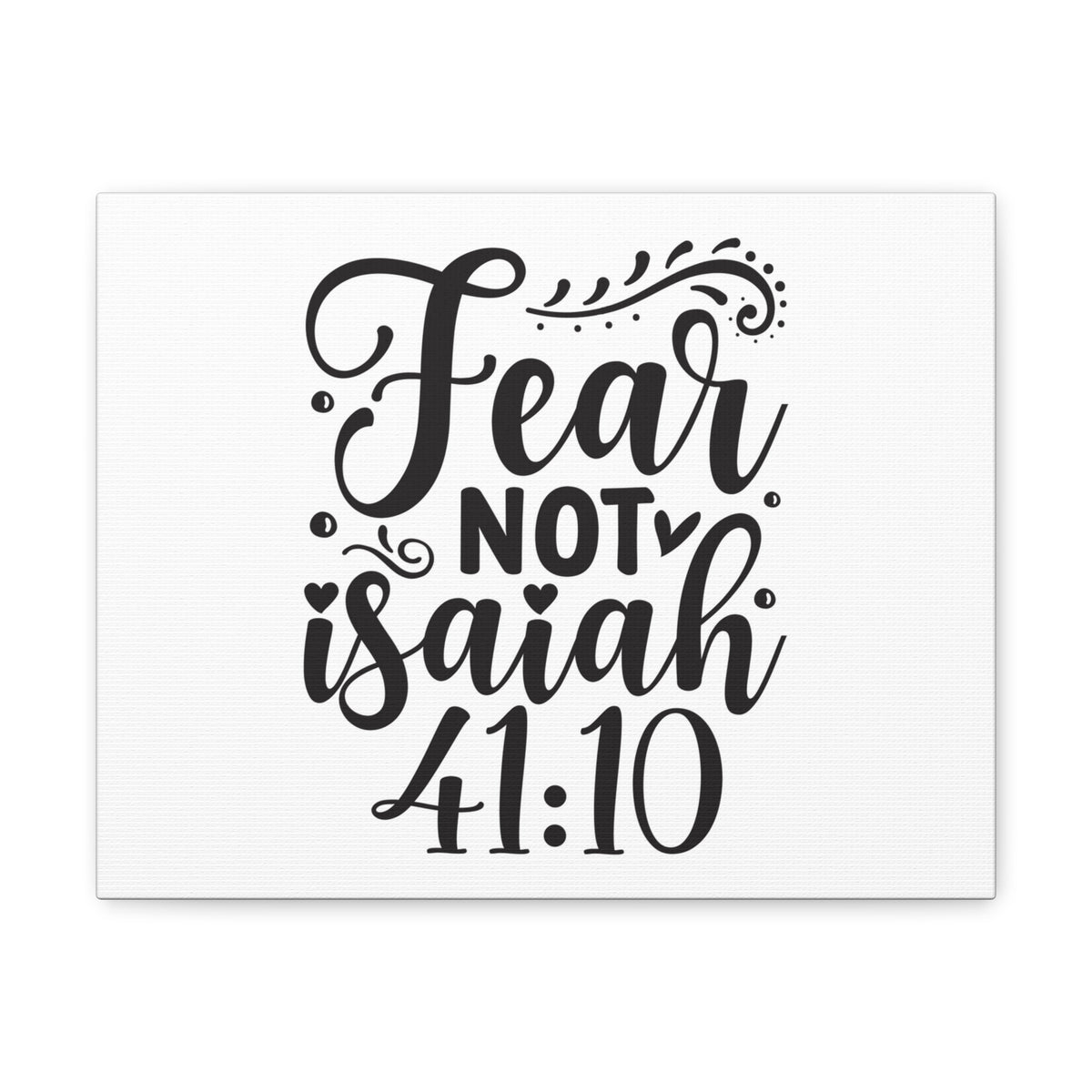 Scripture Walls Fear Not Isaiah 41:10 Bible Verse Canvas Christian Wall Art Ready To Hang-Express Your Love Gifts