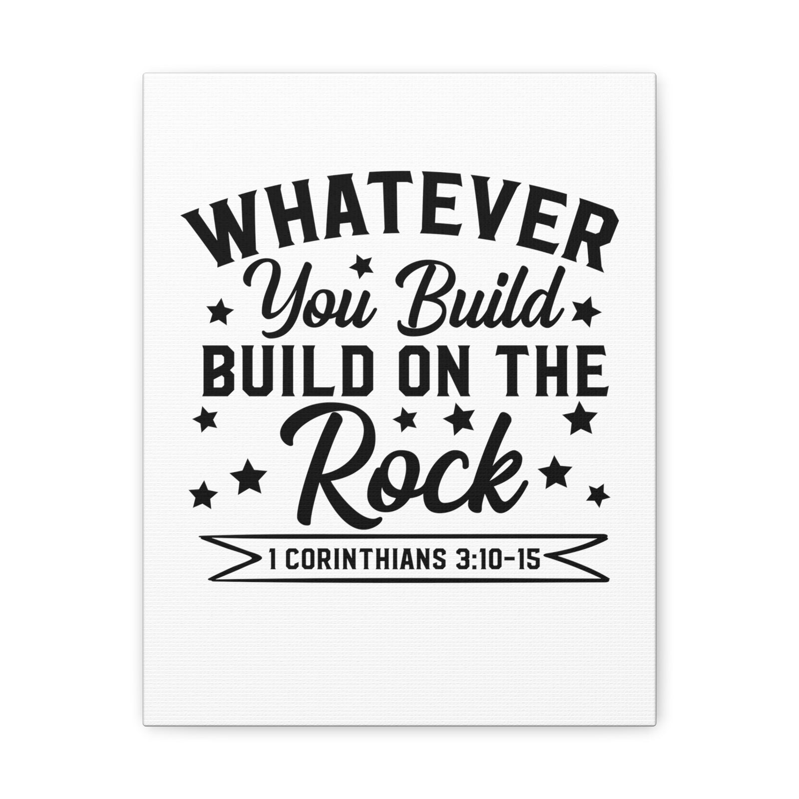Scripture Walls 1 Corinthians 3:10-15 Build on The Rock Bible Verse Canvas Christian Wall Art Ready to Hang Unframed-Express Your Love Gifts
