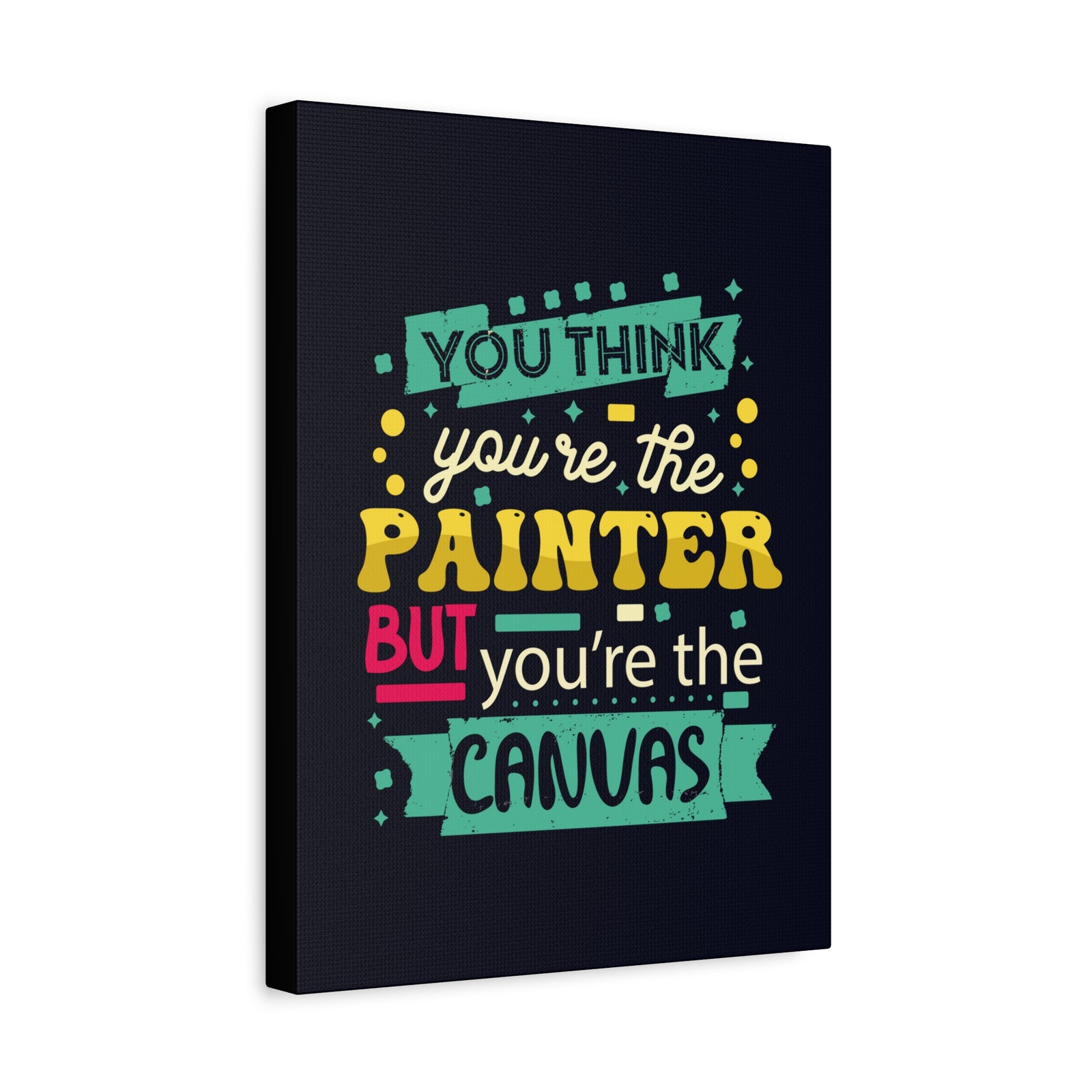 Inspirational Quote Canvas You're The Canvas Wall Art Motivational Motto Inspiring Prints Artwork Decor Ready to Hang-Express Your Love Gifts