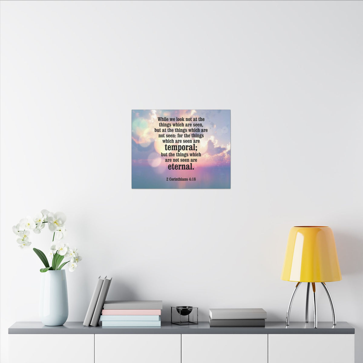 Scripture Canvas Temporal and Eternal Things 2 Corinthians 4:18 Christian Wall Art Bible Verse Print Ready to Hang-Express Your Love Gifts