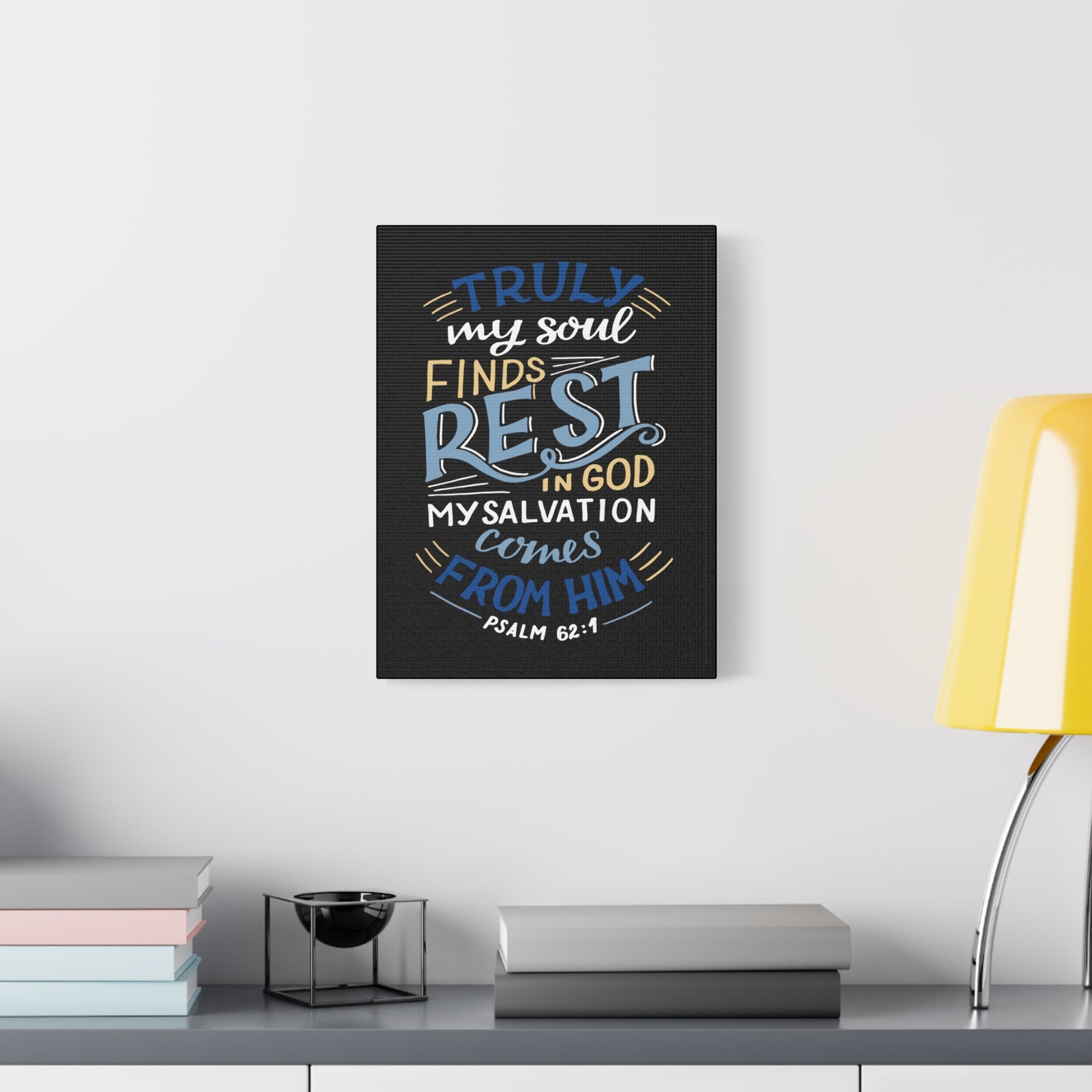 Scripture Canvas Truly My Soul Psalm 62:1 Christian Wall Art Bible Verse Print Ready to Hang-Express Your Love Gifts