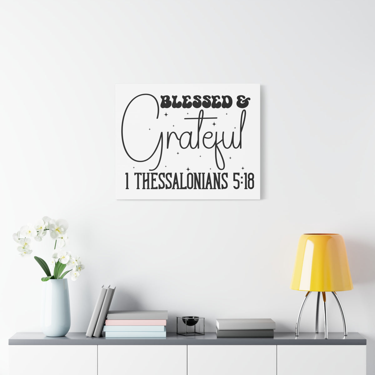 Scripture Walls 1 Thessalonians 5:18 Blessed and Grateful Bible Verse Canvas Christian Wall Art Ready to Hang Unframed-Express Your Love Gifts