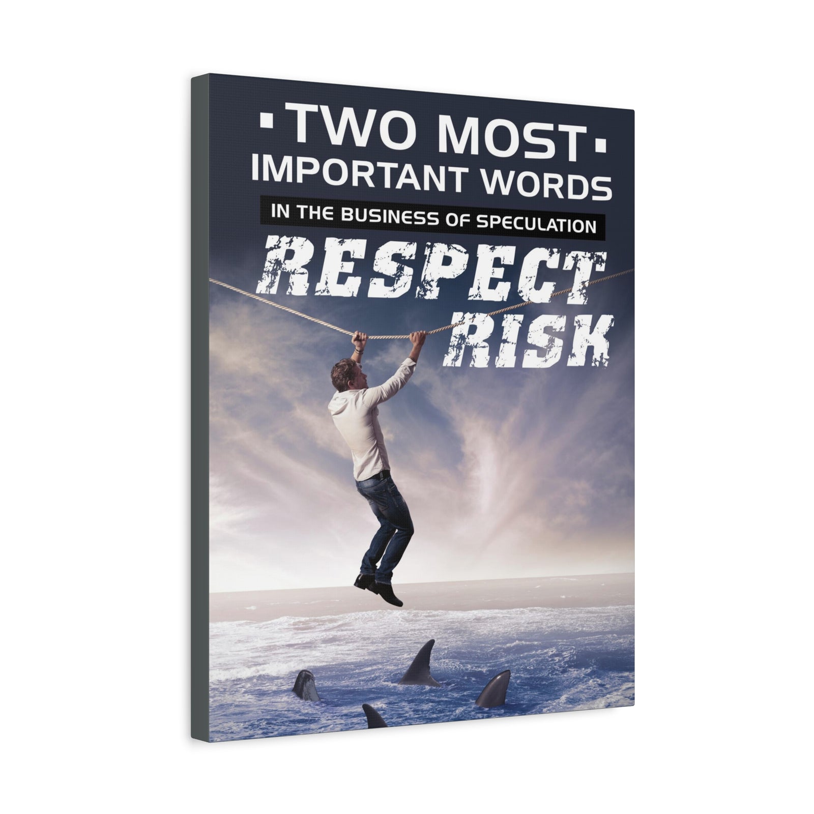 Stock Market Wall Art Two Most Important Words In The Business Of Speculation... RESPECT RISK! Motivation Wall Art-Express Your Love Gifts