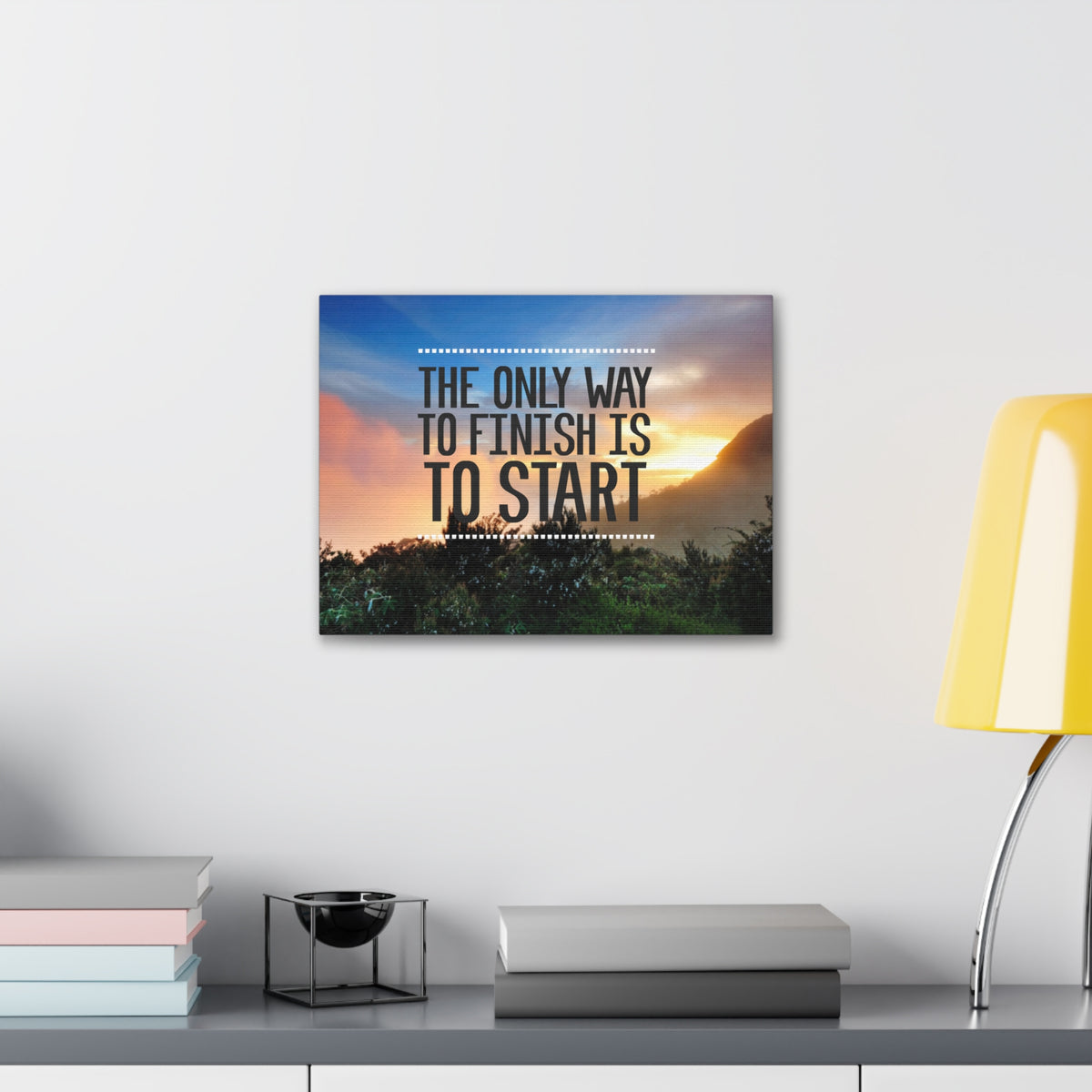Inspirational Quote Canvas The Only Way To Finish Is To Start Motivational Print Ready to Hang Artwork-Express Your Love Gifts