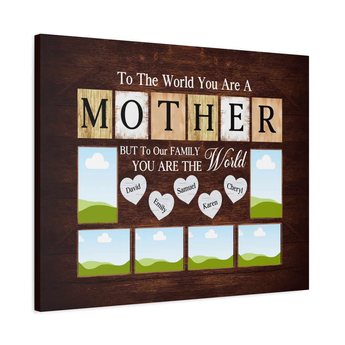 Personalized Mother Family Photo Canvas – “To The World You Are A Mother”-Express Your Love Gifts