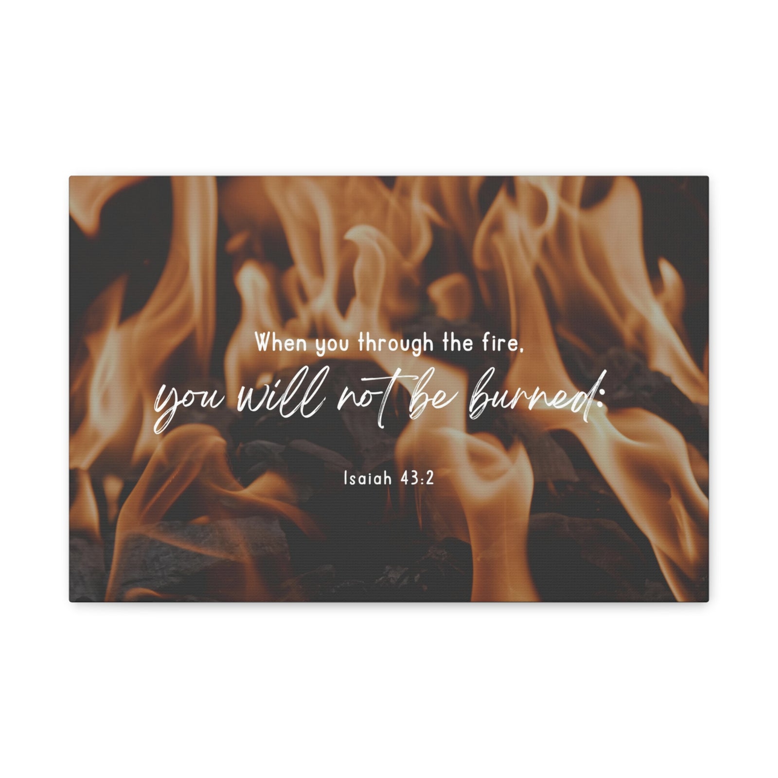 10 Scripture Walls Not Be Burned Isaiah 43:2 Bible Verse Canvas Christian Wall Art Ready to Hang-Express Your Love Gifts