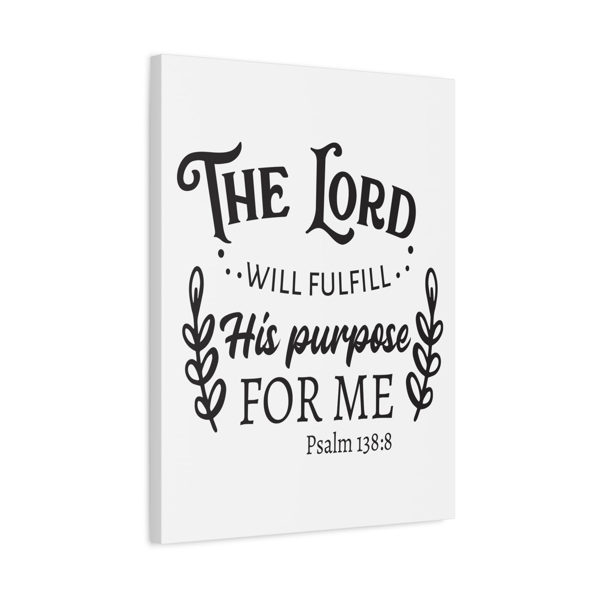 Scripture Canvas Purpose For Me Psalm 138:8 Christian Wall Art Bible Verse Print Ready to Hang-Express Your Love Gifts