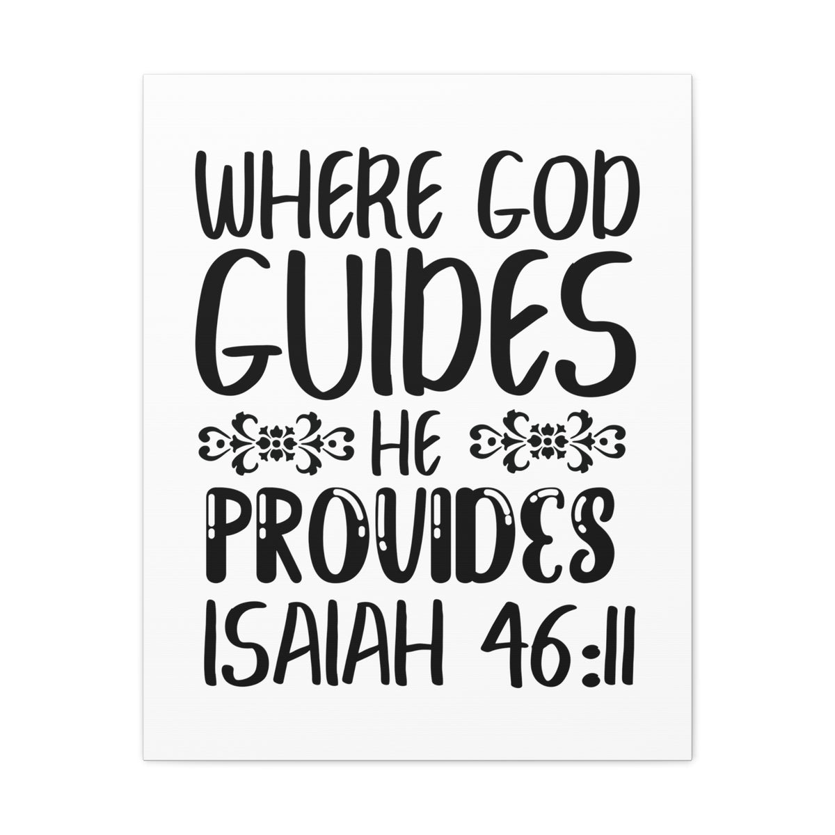 Scripture Walls Isaiah 46:11 Where God Guides Bible Verse Canvas Christian Wall Art Ready to Hang Unframed-Express Your Love Gifts