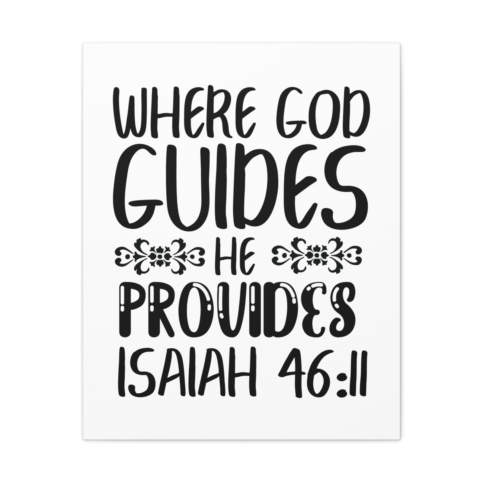 Scripture Walls Isaiah 46:11 Where God Guides Bible Verse Canvas Christian Wall Art Ready to Hang Unframed-Express Your Love Gifts