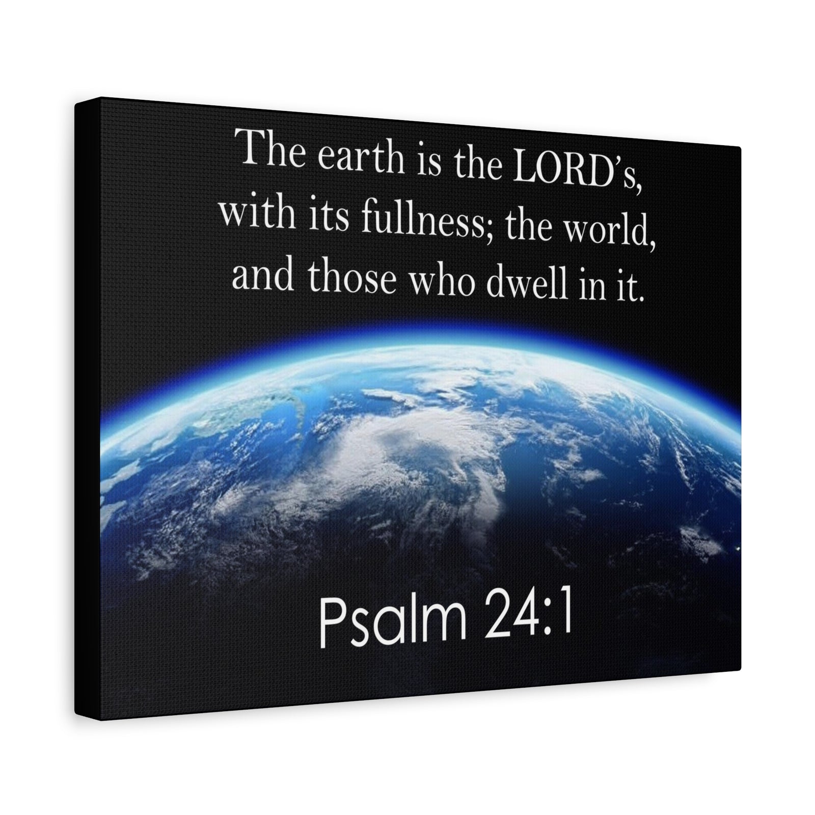 Scripture Walls Psalm 24:1 The Earth is the Lord's Christian Wall Art Print Ready to Hang Unframed-Express Your Love Gifts