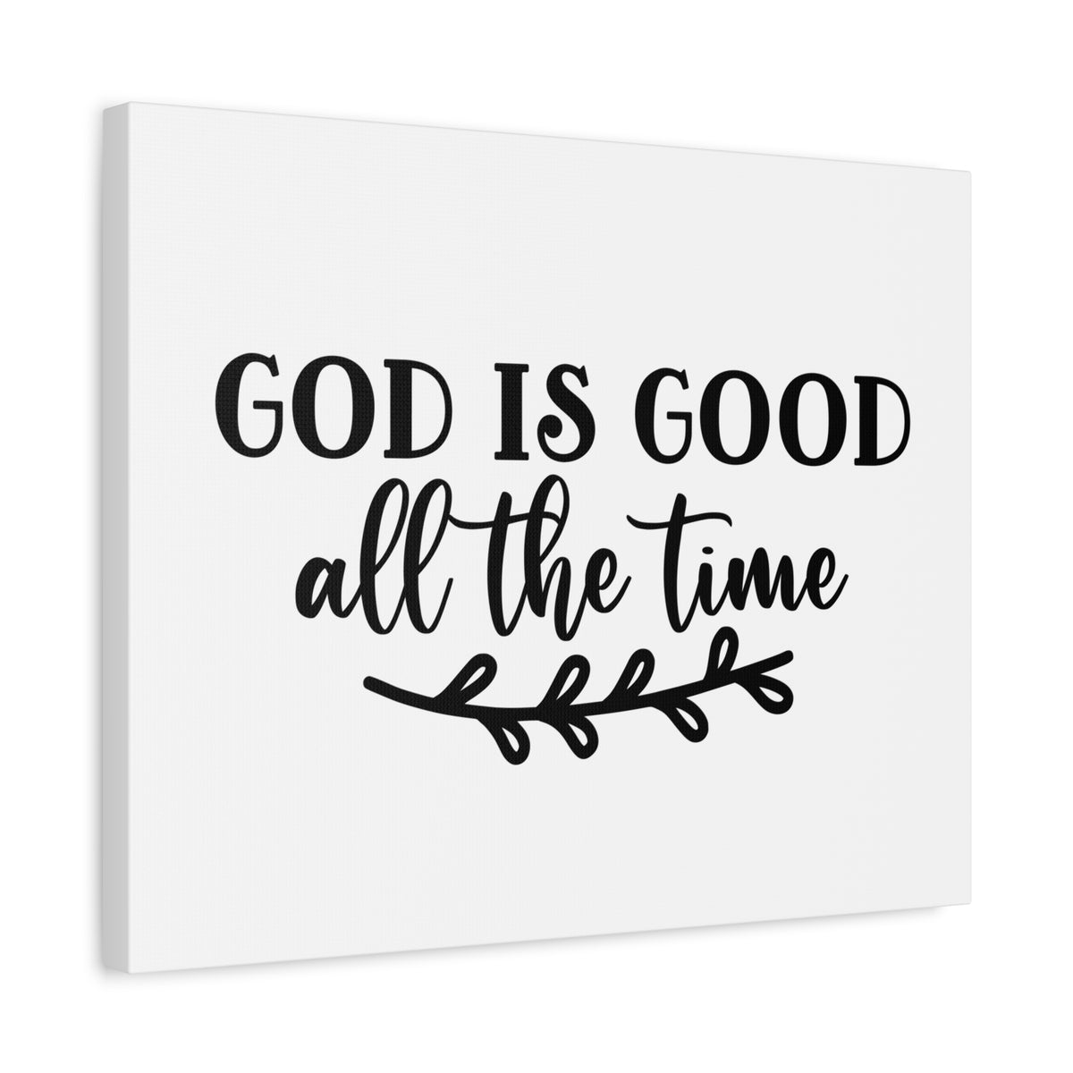 Scripture Canvas God Is Good All The Time Psalm 100:5 Branch Christian Wall Art Bible Verse Print Ready to Hang-Express Your Love Gifts