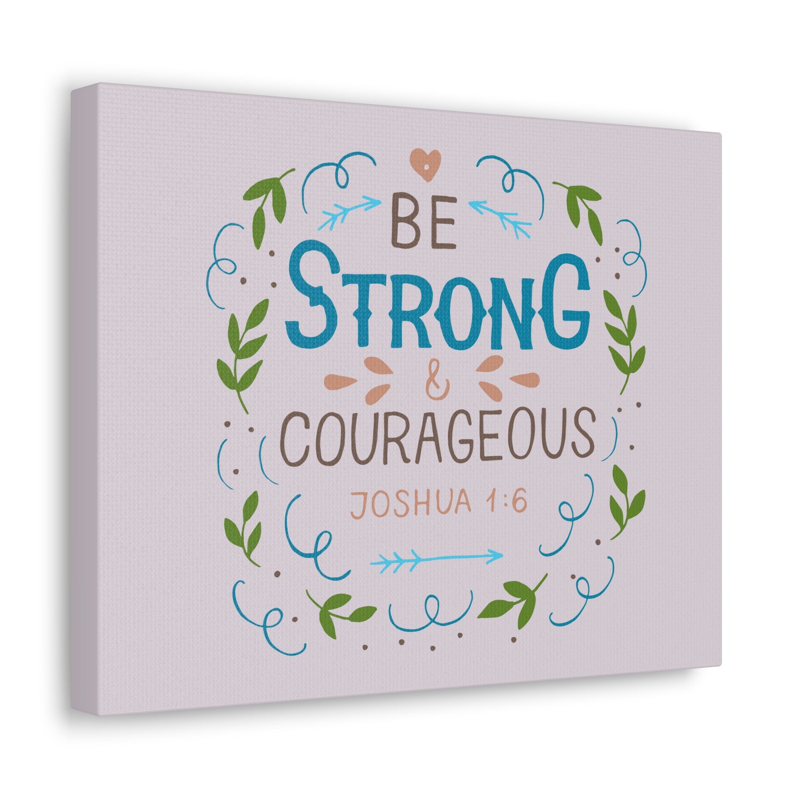 Scripture Canvas Be Strong And Courageous Joshua 1:6 Christian Wall Art Bible Verse Print Ready To Hang-Express Your Love Gifts