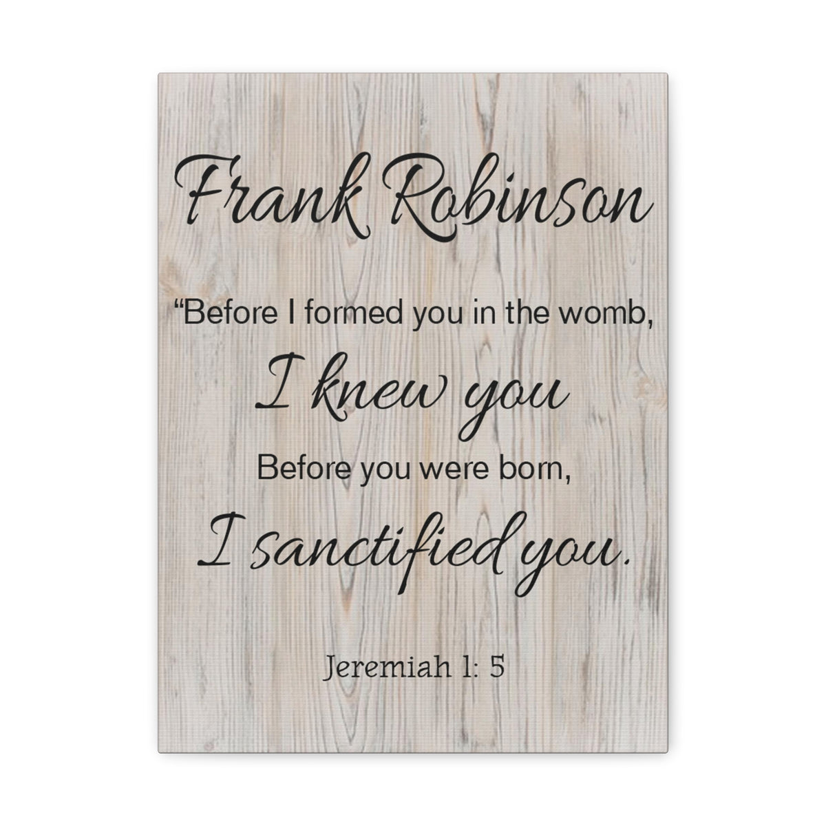 Scripture Walls Personalized I Sanctified You Jeremiah 1:5 Bible Chapter Canvas Christian Wall Art Ready to Hang-Express Your Love Gifts