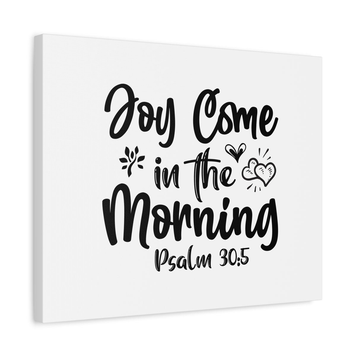 Scripture Canvas Joy Come In The Morning Psalm 30:5 Christian Wall Art Bible Verse Print Ready to Hang-Express Your Love Gifts