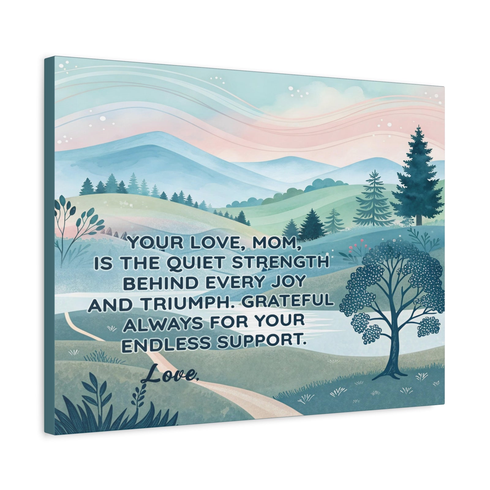 Personalized To Mom Endless Support Inspirational Quote – Elegant Home Décor-Express Your Love Gifts