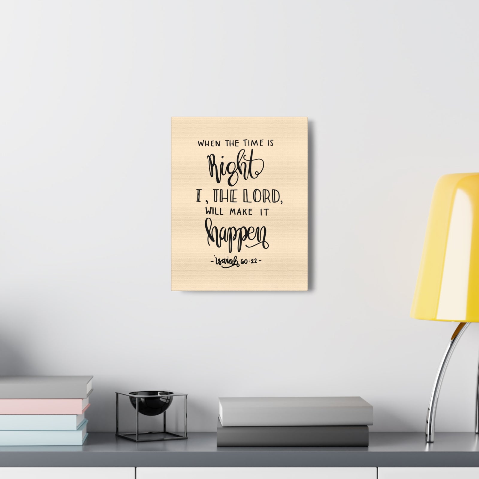 Scripture Canvas When The Time Is Right Isaiah 60:22 Christian Wall Art Bible Verse Print Ready To Hang-Express Your Love Gifts