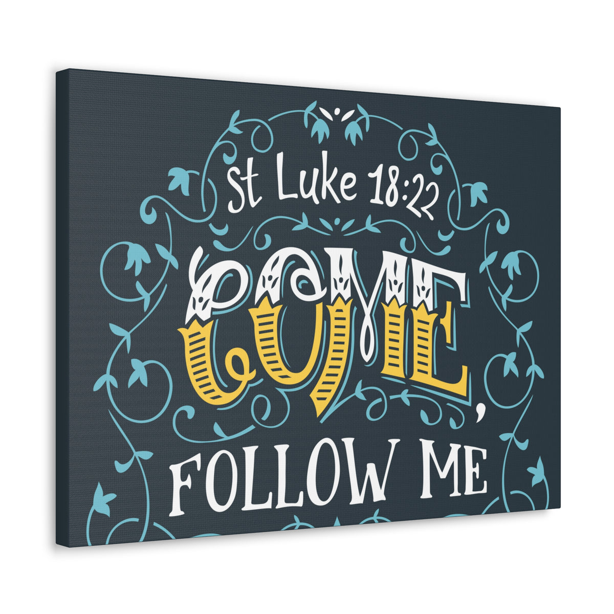 Scripture Canvas Come Follow Me Luke 18:22 Christian Wall Art Bible Verse Print Ready To Hang-Express Your Love Gifts